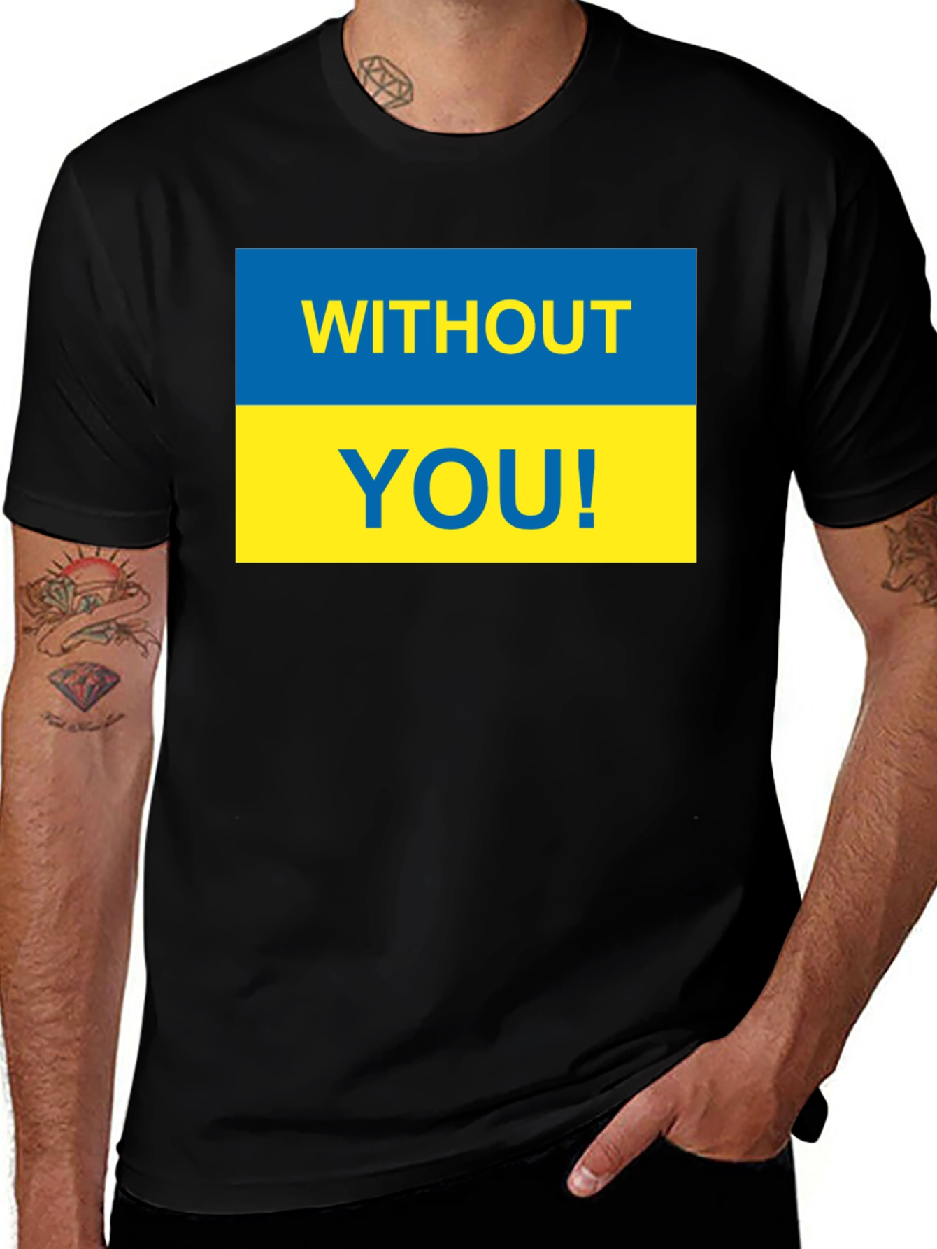 Ukraine Pride T-Shirt - Without You! Support Ukraine