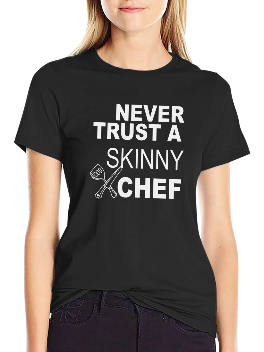 Never Trust a Skinny Chef T-Shirt