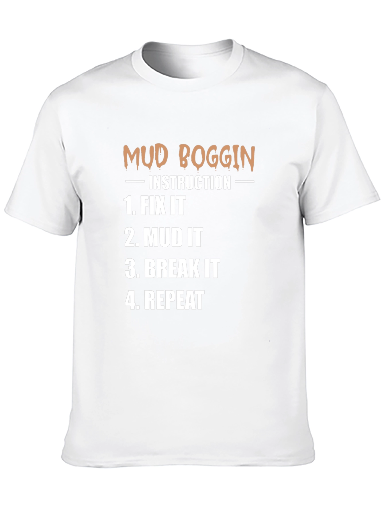 Mud Boggin Instruction T-Shirt