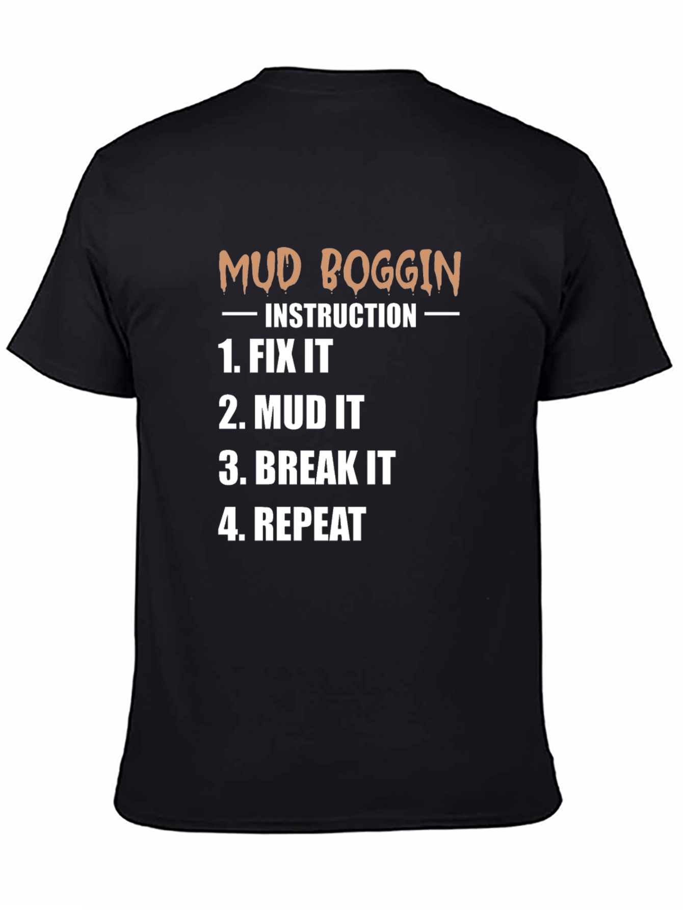 Mud Boggin Instruction T-Shirt