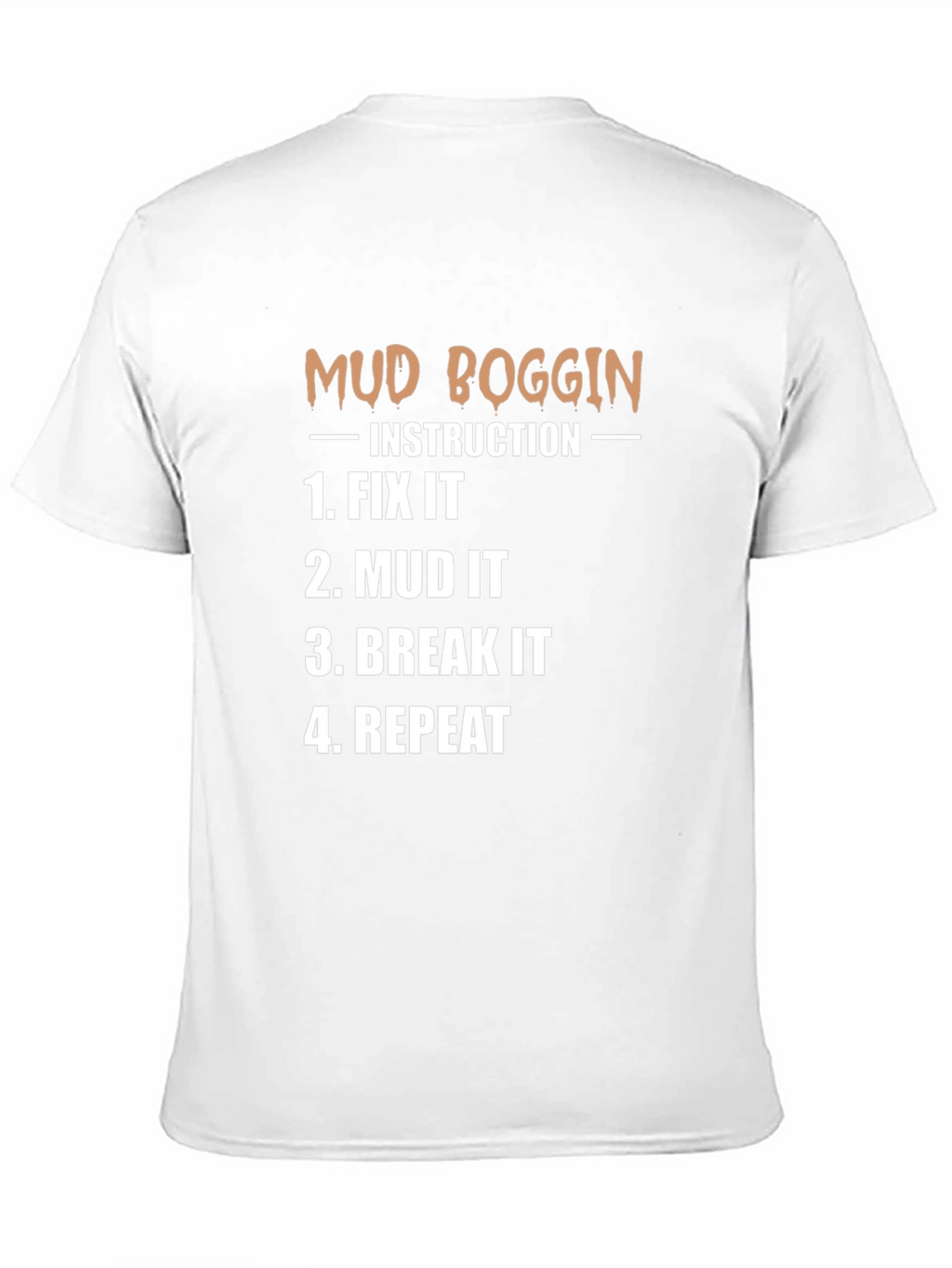 Mud Boggin Instruction T-Shirt