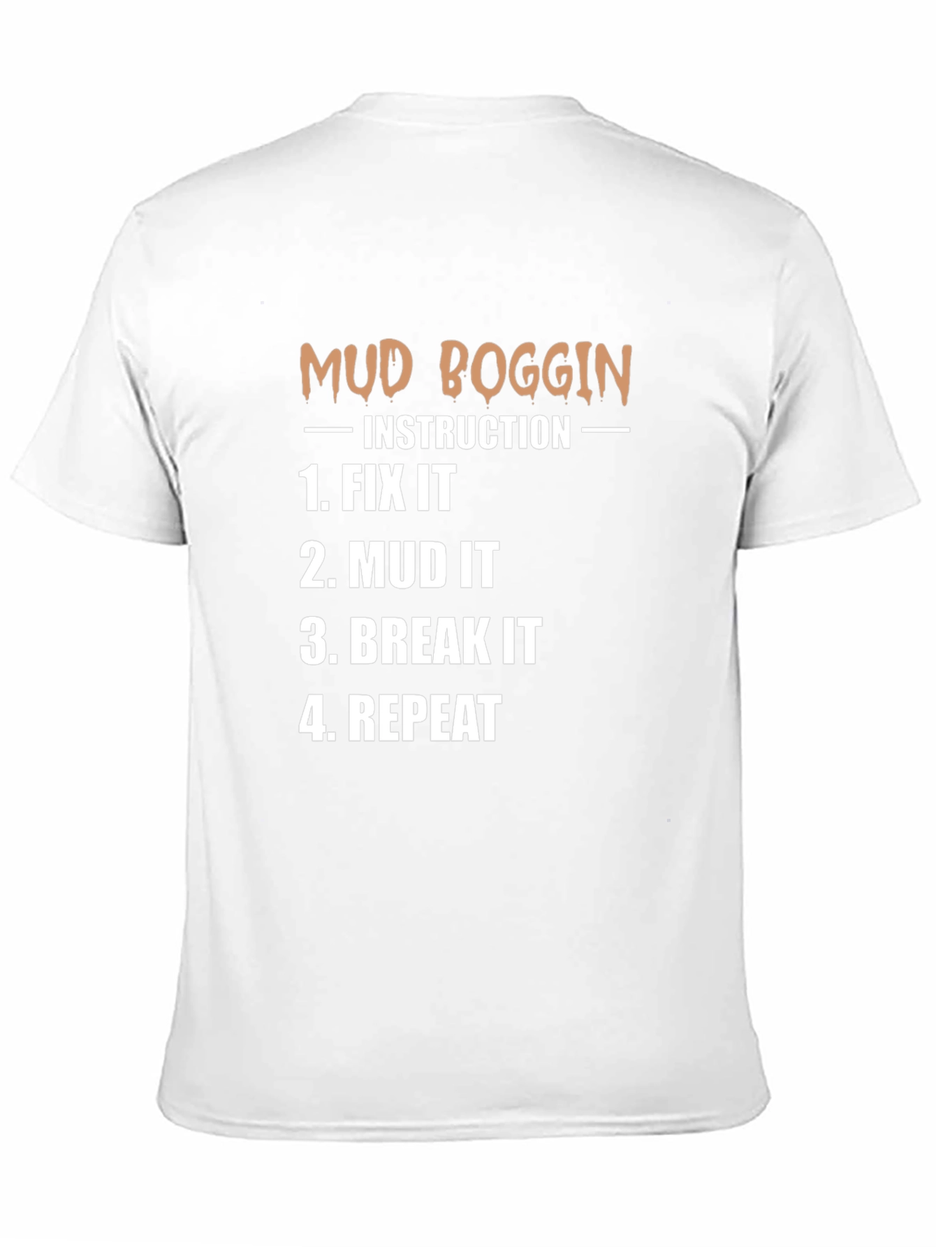 Mud Boggin Instruction T-Shirt