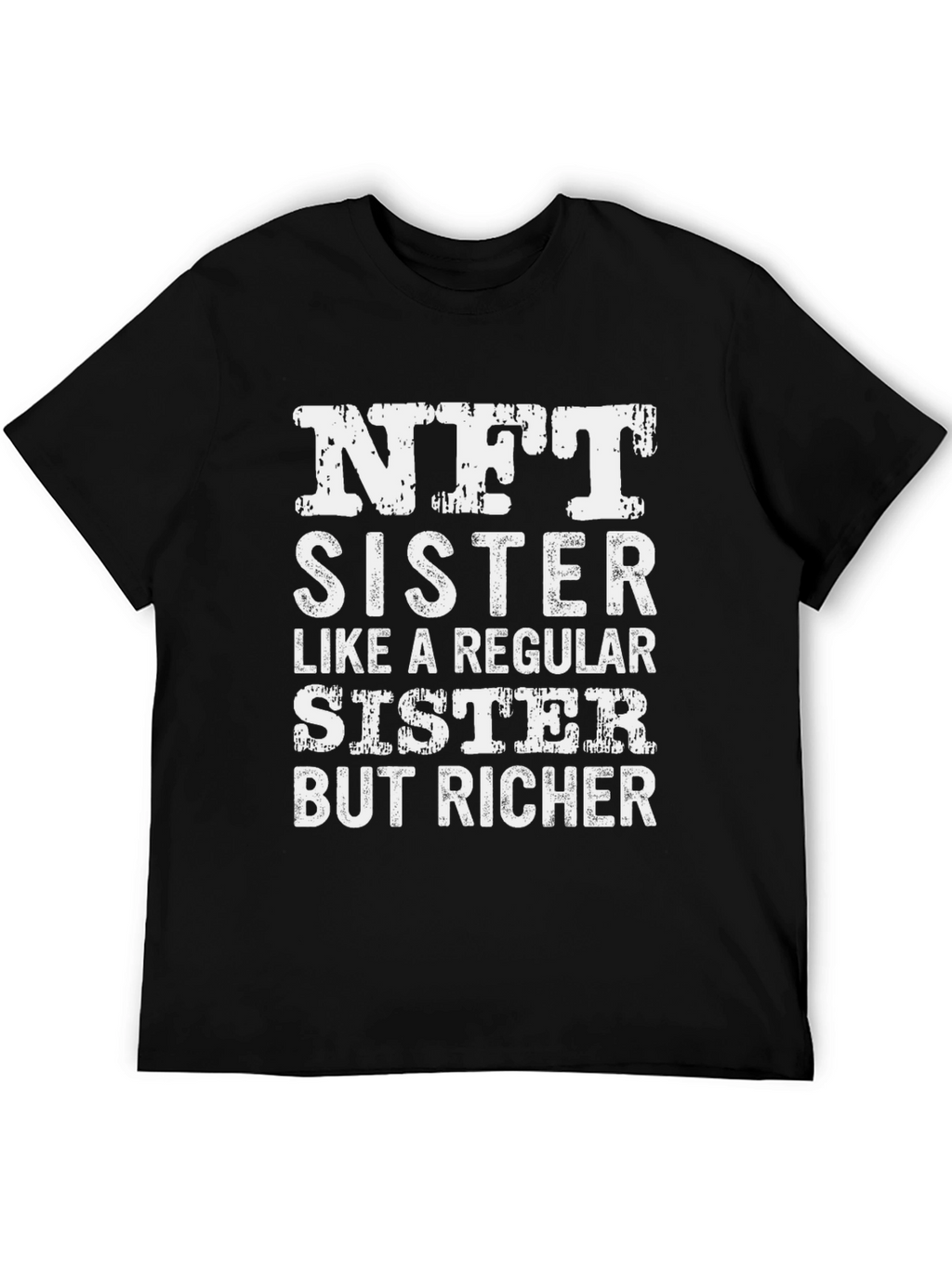 NFT Sister Graphic T-Shirt Funny Crypto Tee