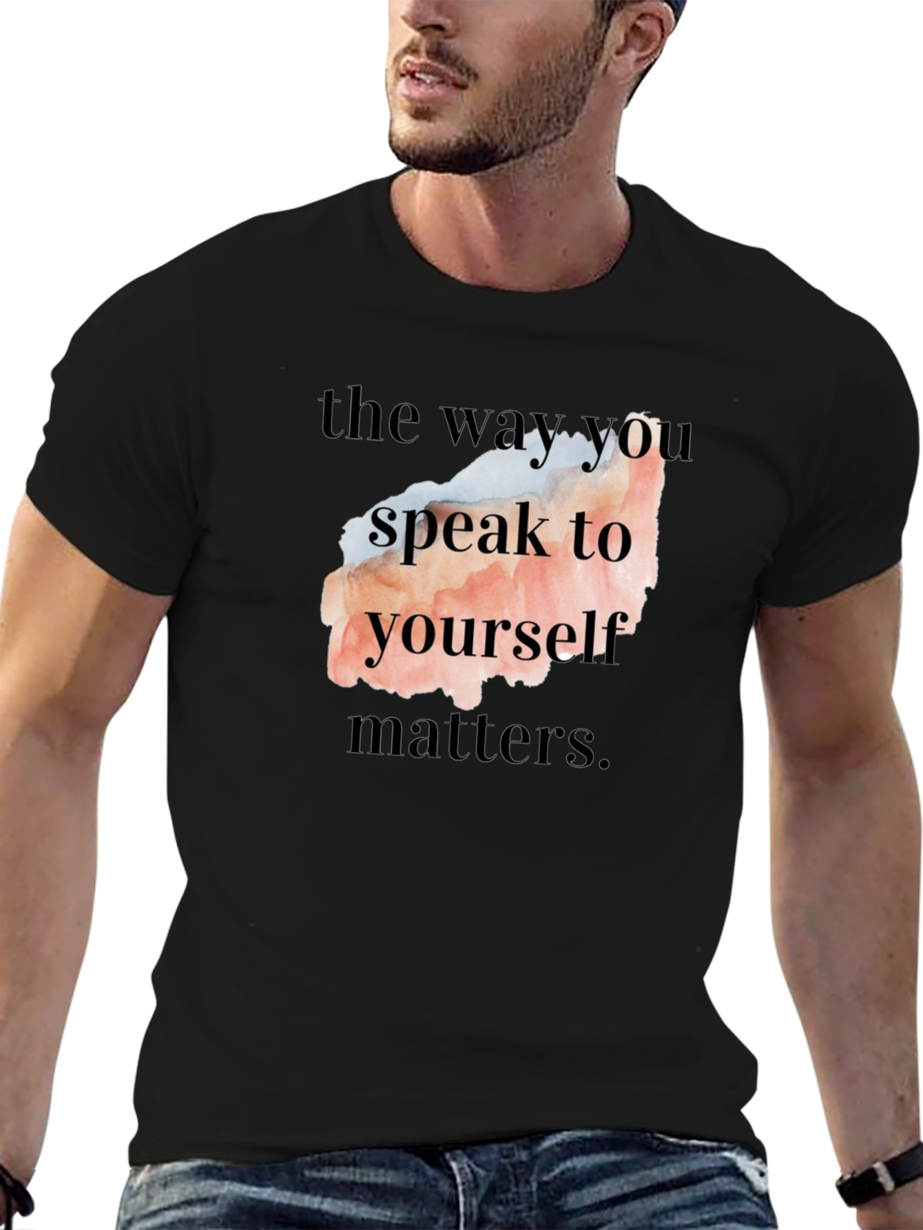 Motivational Quote T-Shirt - Speak to Yourself Matters