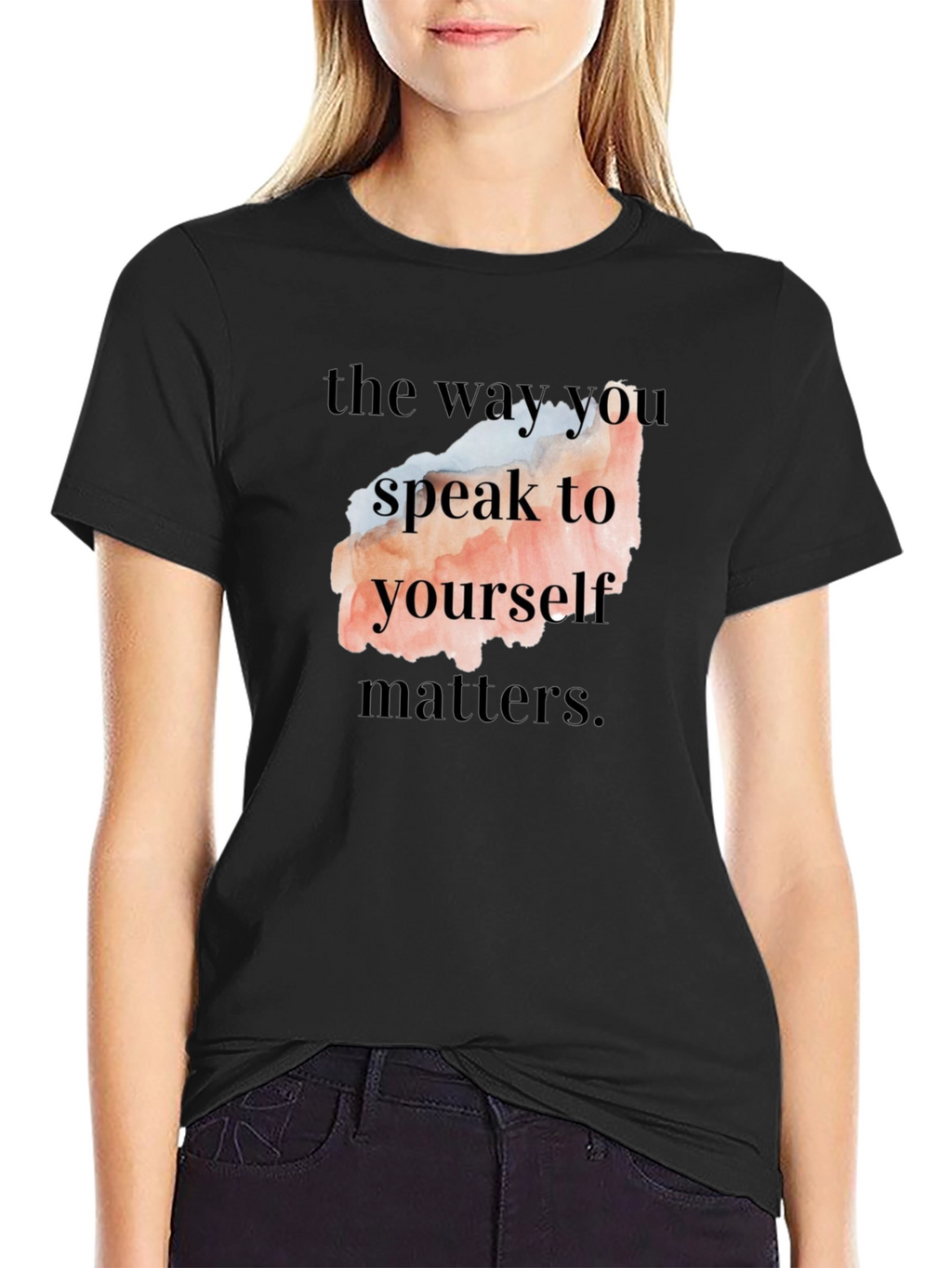 Motivational Quote T-Shirt - Speak to Yourself Matters