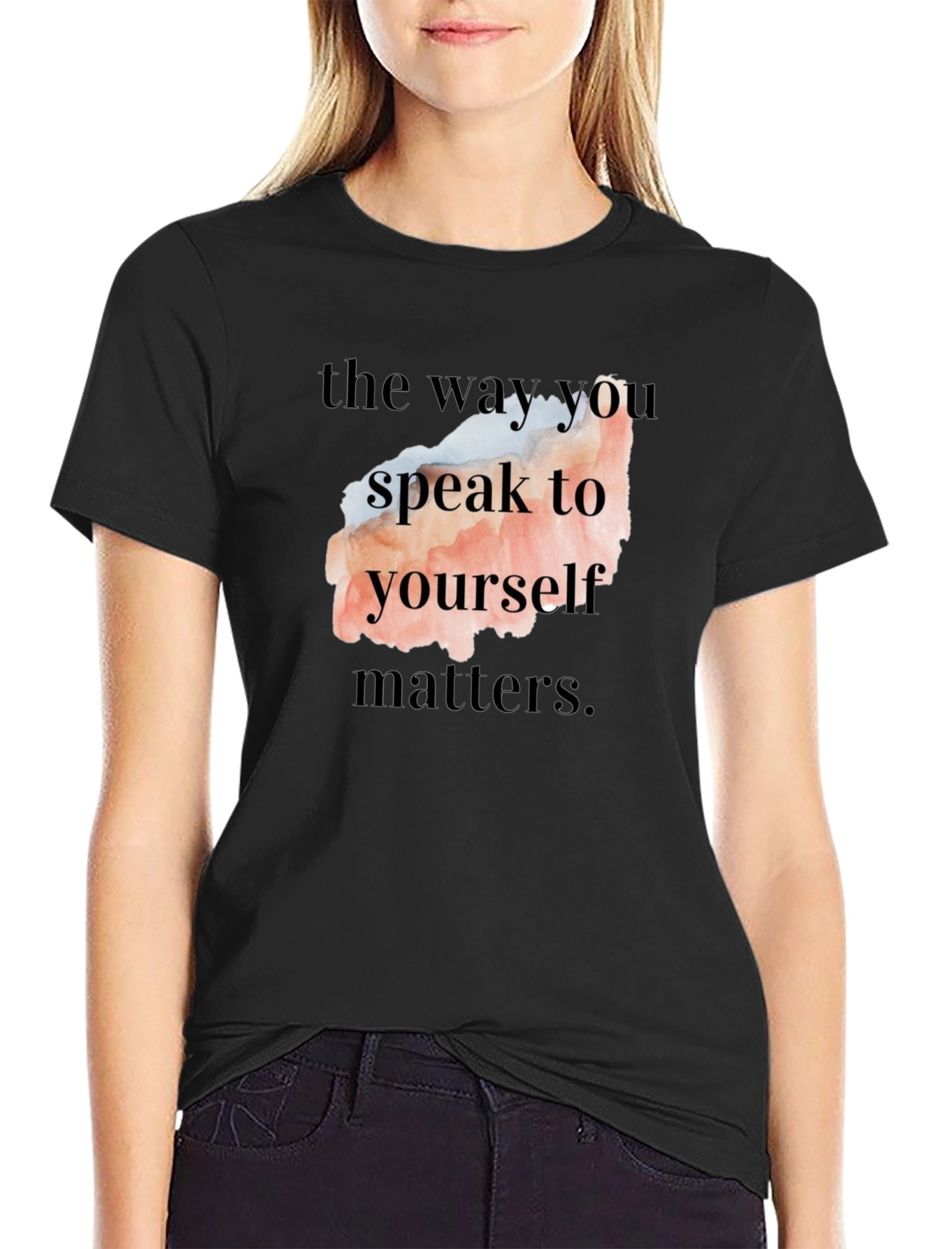 Motivational Quote T-Shirt - Speak to Yourself Matters