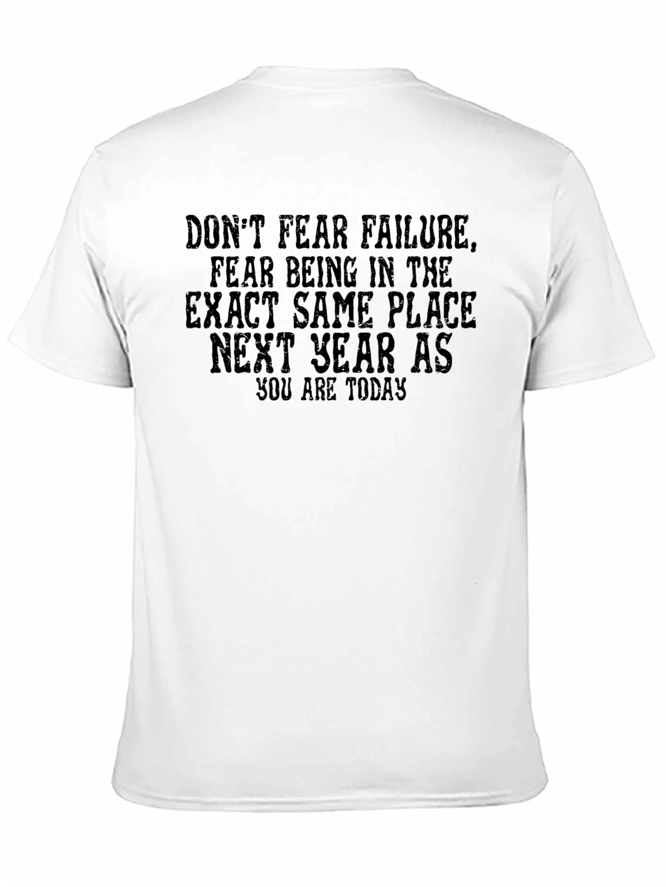 Motivational T-Shirt: Dont Fear Failure Graphic Tee