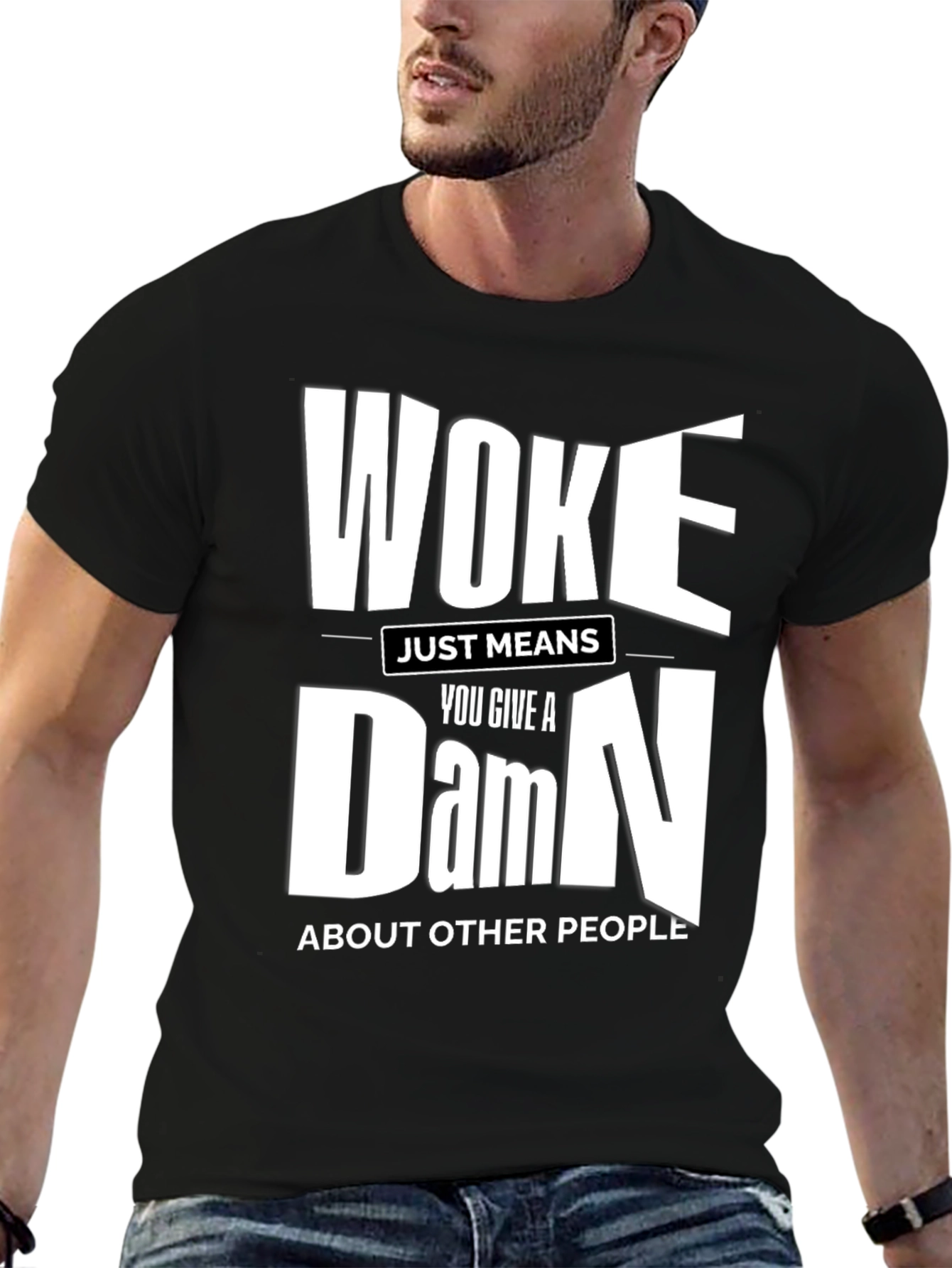 Woke Just Means You Give a Damn T-Shirt
