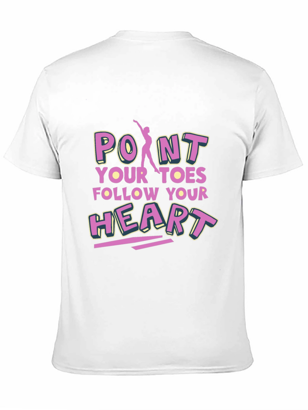 Point Your Toes Follow Your Heart Black T-Shirt
