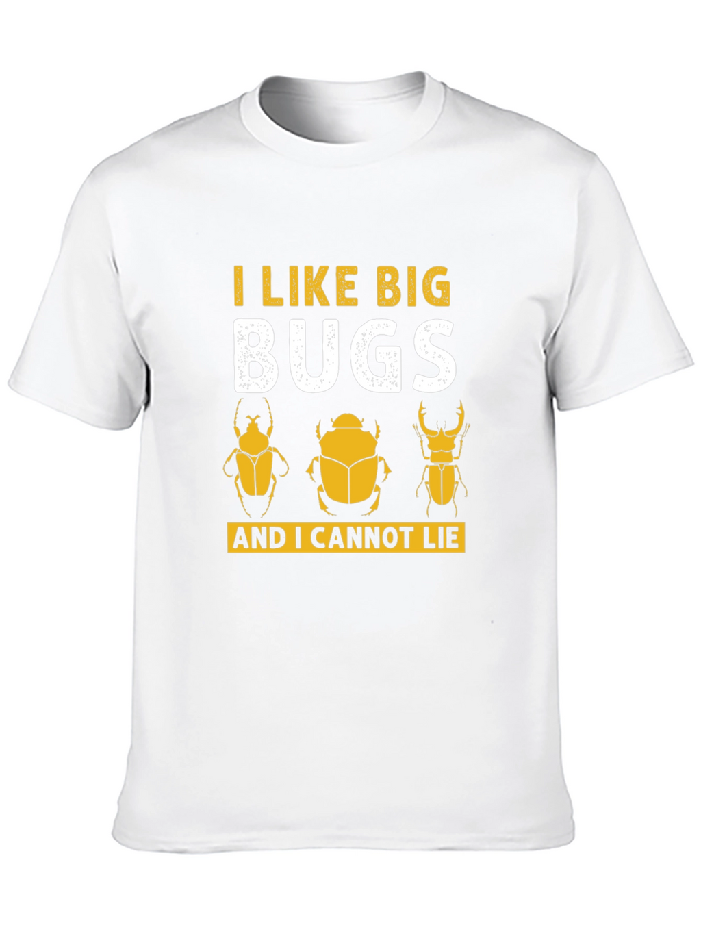 I Like Big Bugs T-Shirt