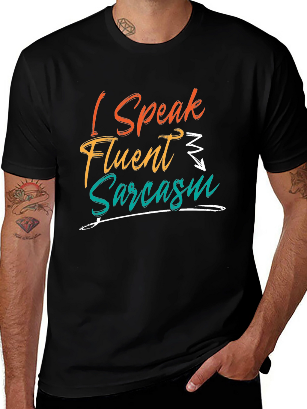 I Speak Fluent Sarcasm T-Shirt