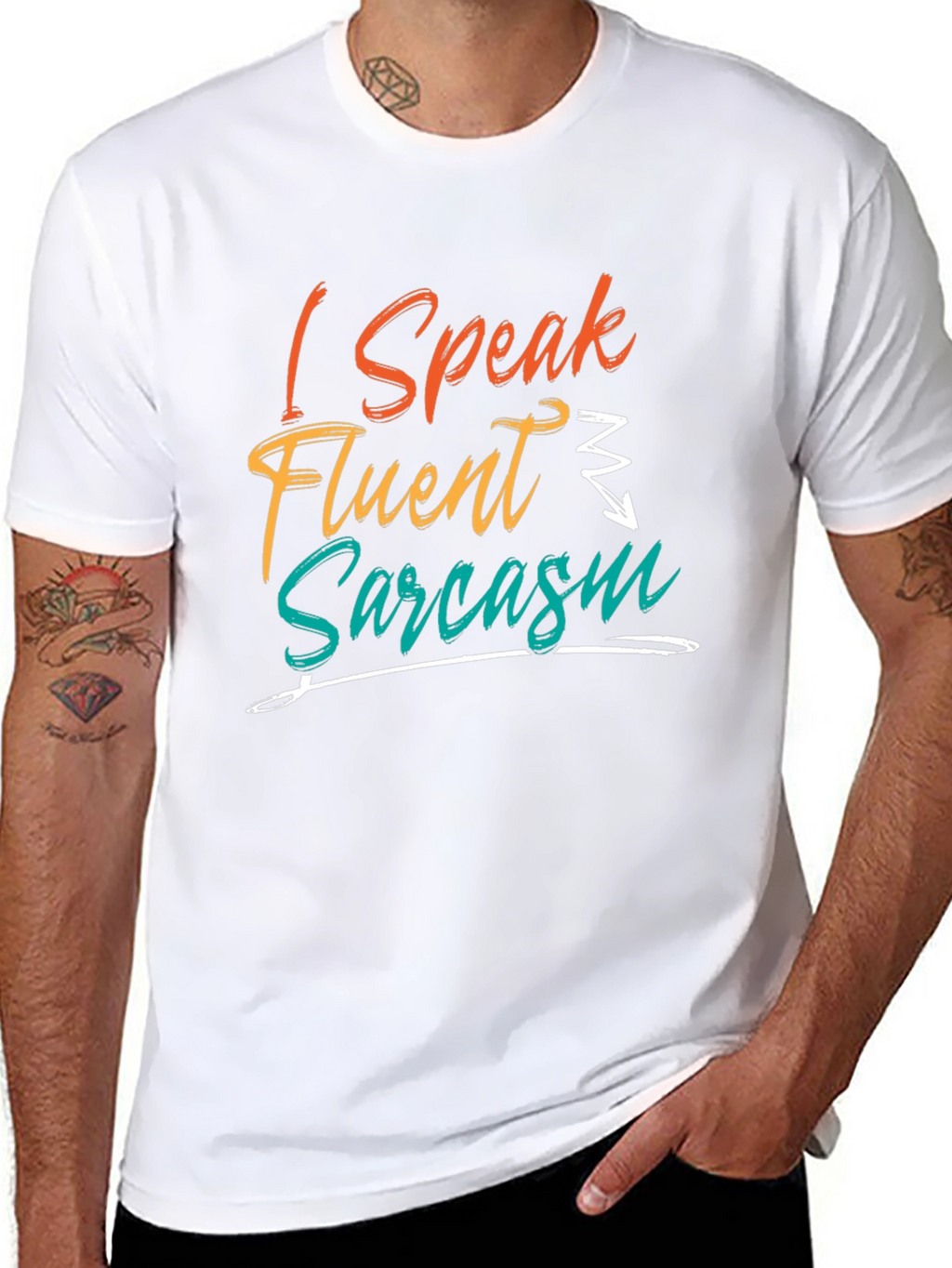 I Speak Fluent Sarcasm T-Shirt