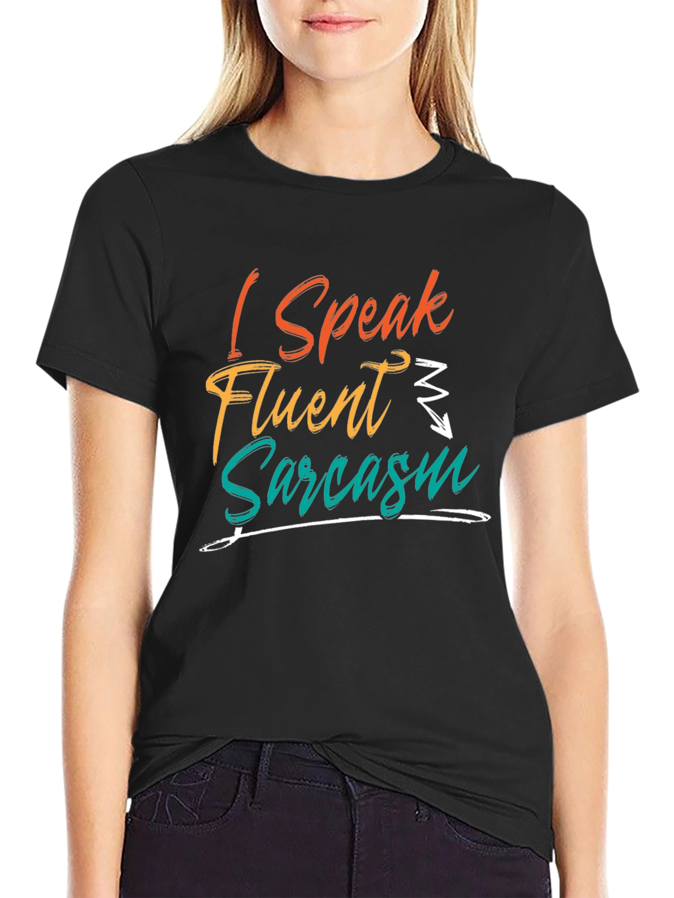 I Speak Fluent Sarcasm T-Shirt