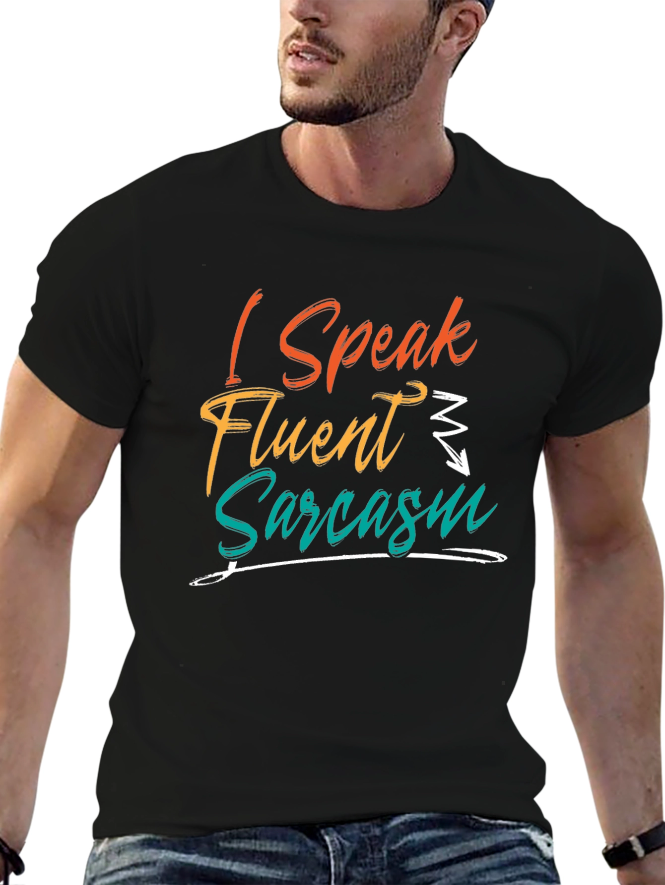 I Speak Fluent Sarcasm T-Shirt