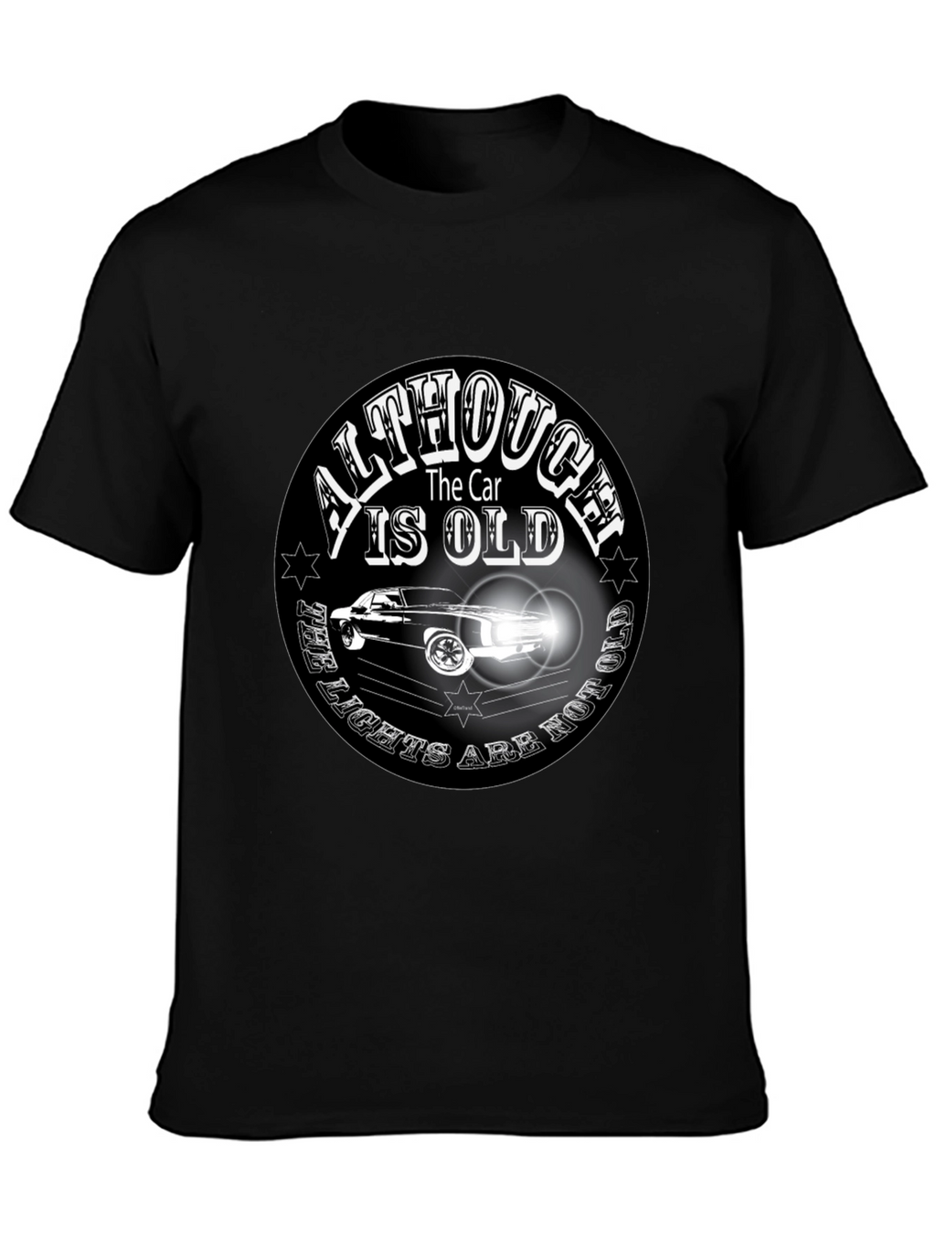 Classic Car T-Shirt - Although the Car is Old