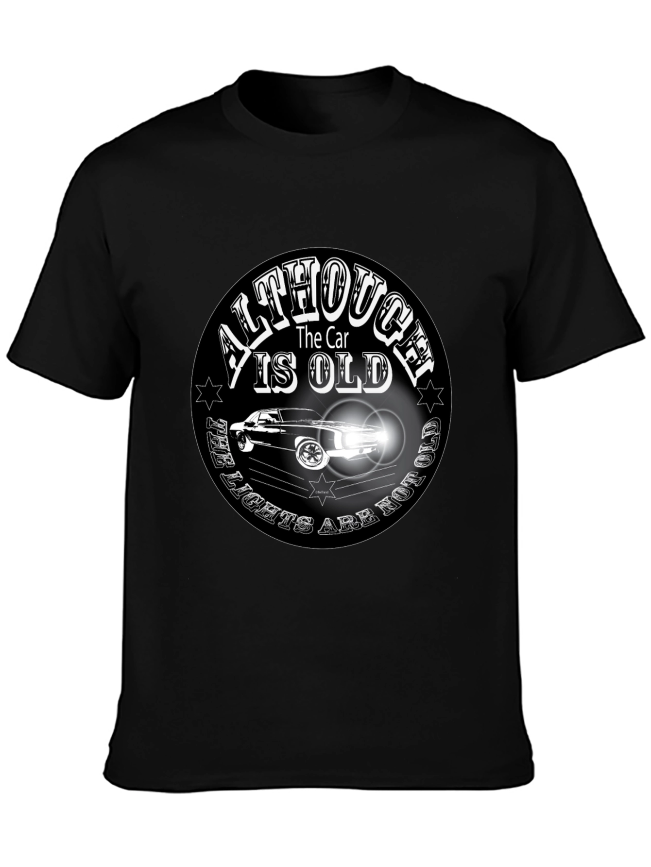 Classic Car T-Shirt - Although the Car is Old