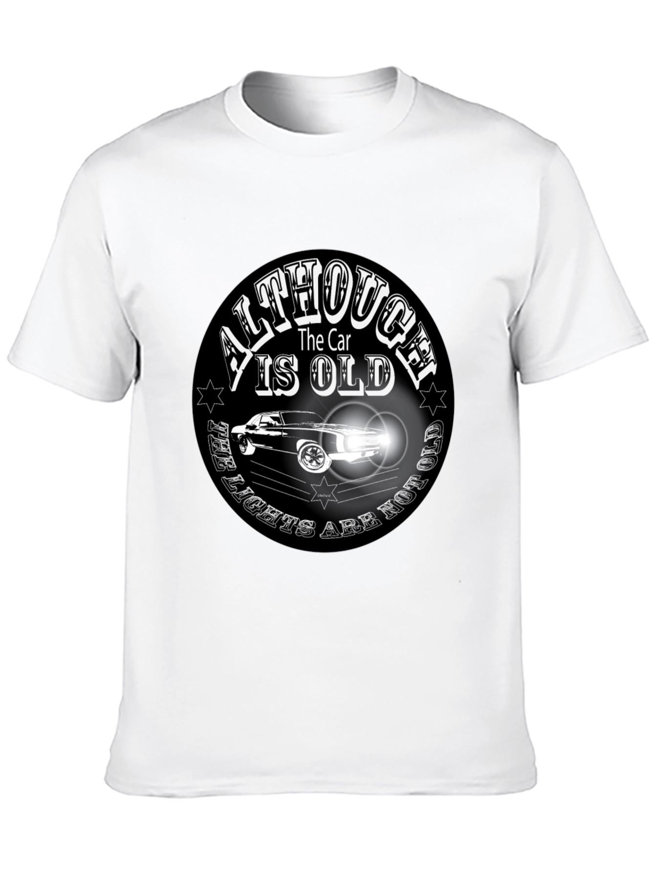 Classic Car T-Shirt - Although the Car is Old