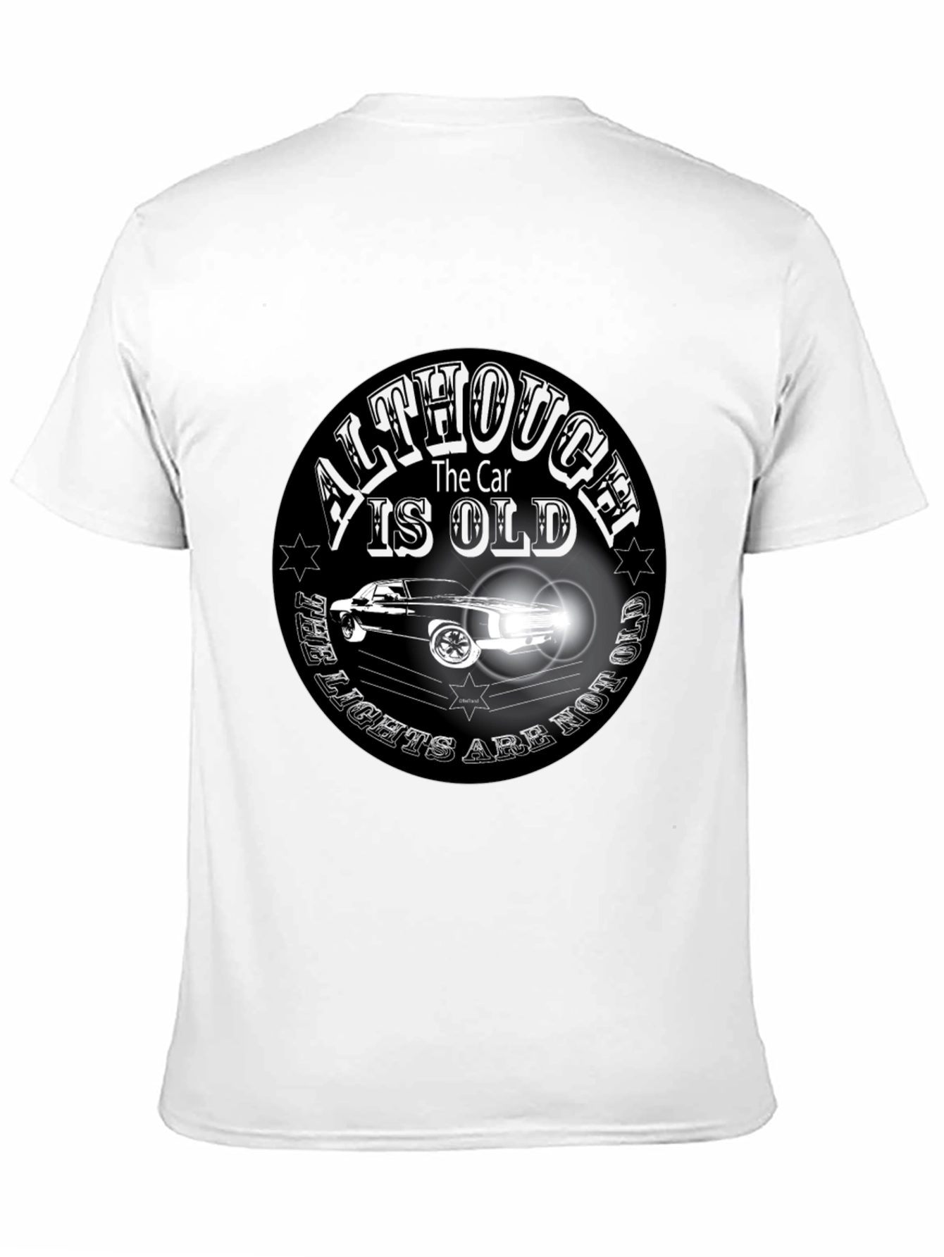 Classic Car T-Shirt - Although the Car is Old