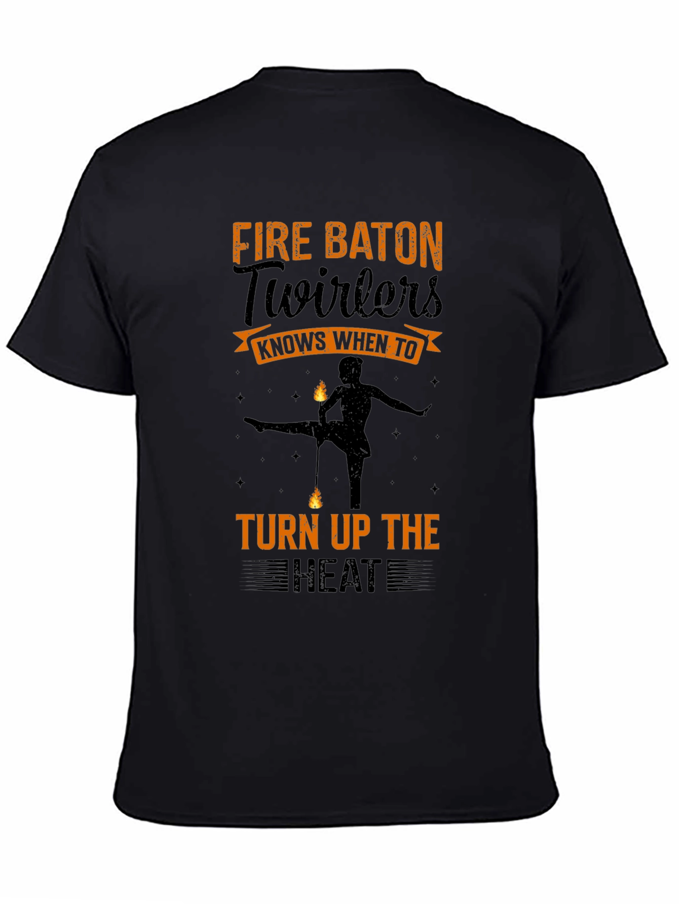 Fire Baton Twirlers T-Shirt - Turn Up the Heat!
