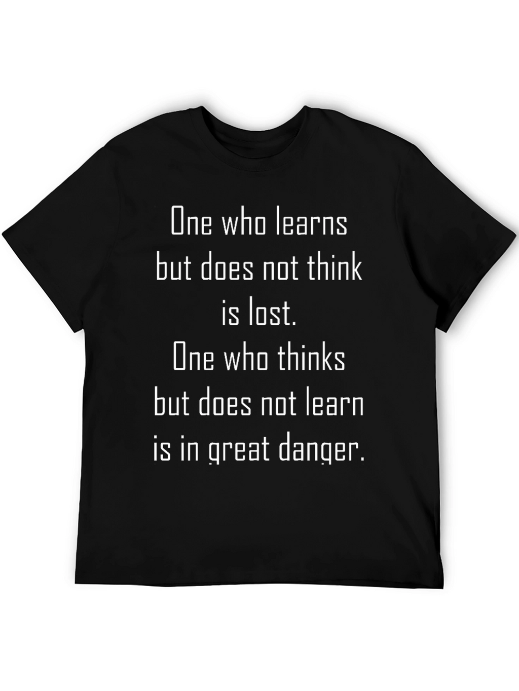 Philosophical Quote T-Shirt - Learn & Think