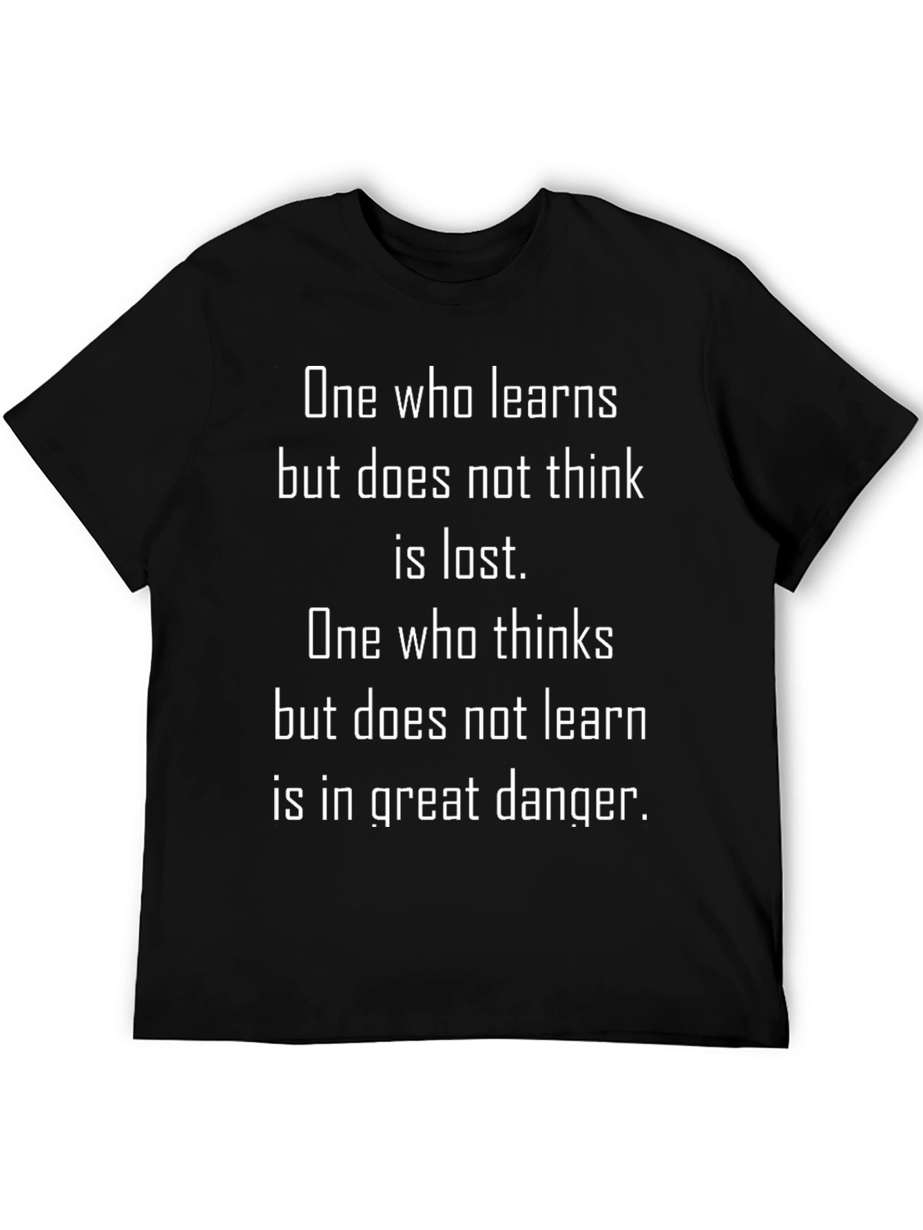 Philosophical Quote T-Shirt - Learn & Think