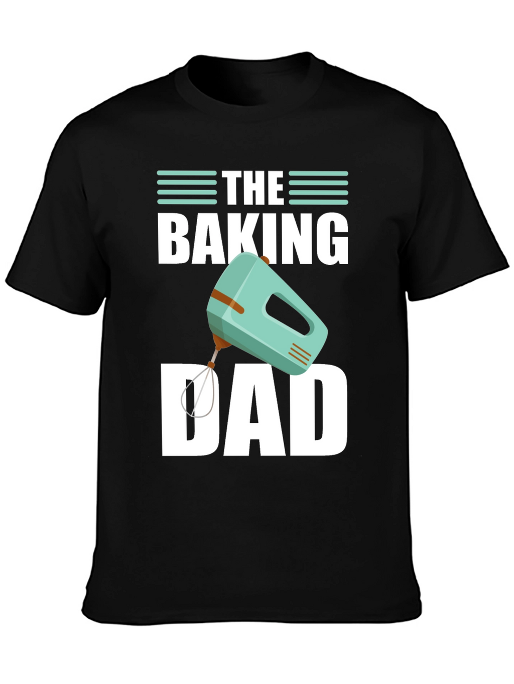 The Baking Dad Graphic T-Shirt
