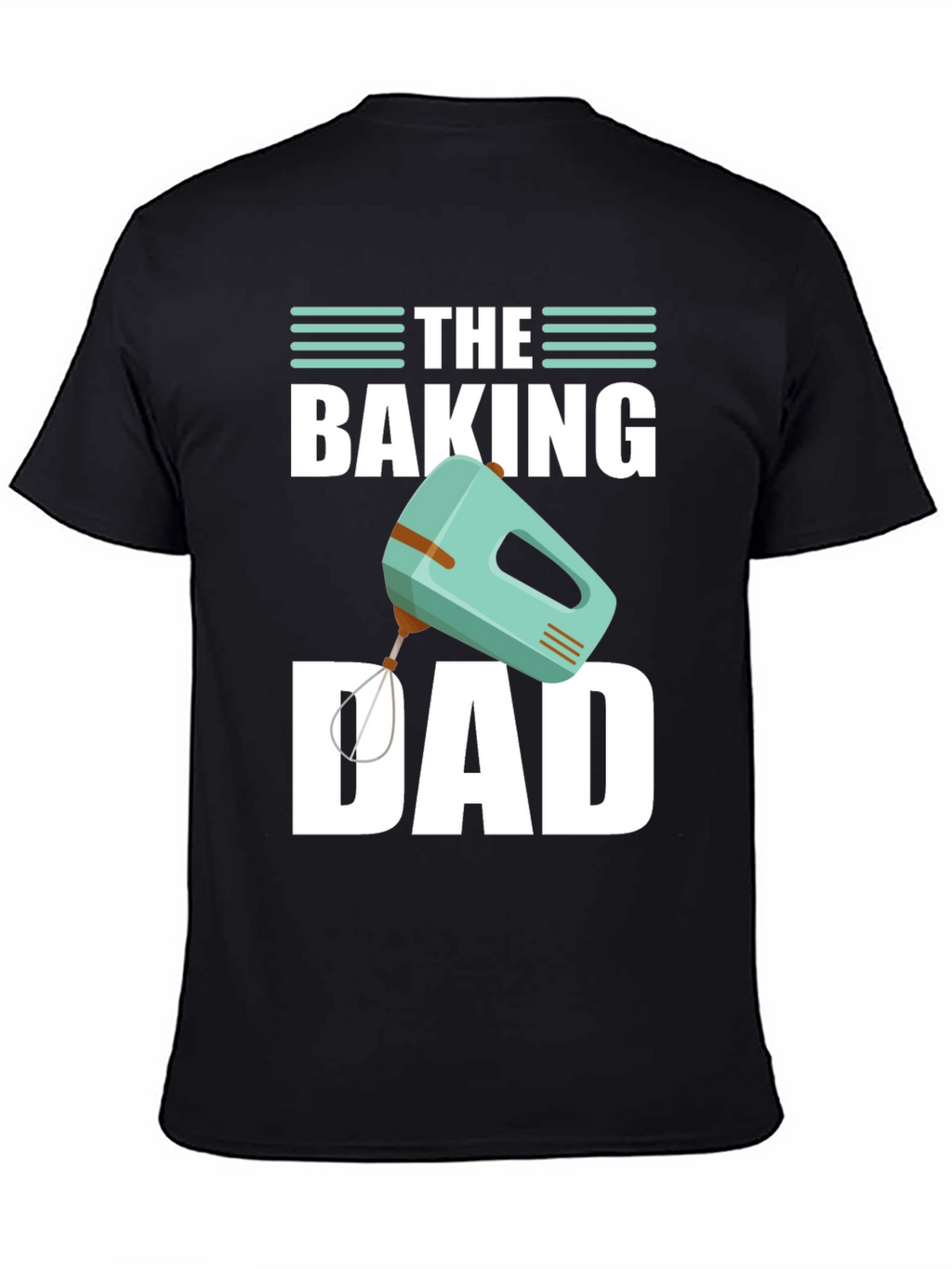 The Baking Dad Graphic T-Shirt