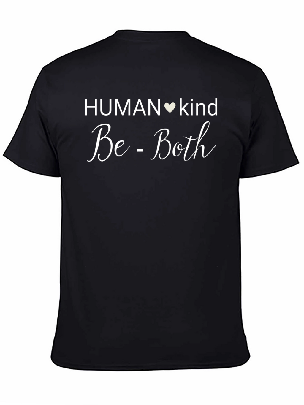 Human Kind Be Both Black T-Shirt