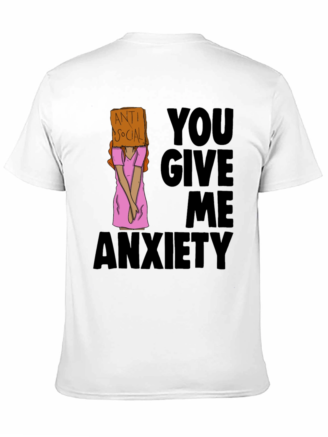 Anti Social You Give Me Anxiety Graphic Tee
