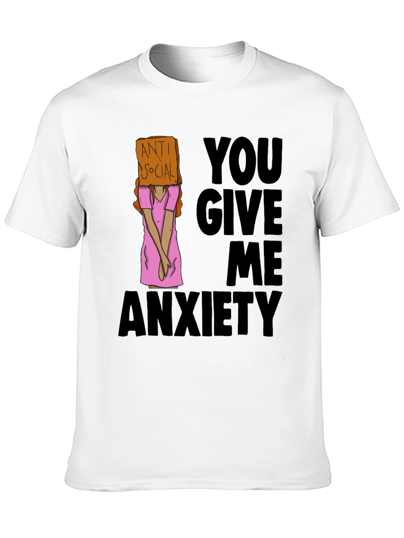 Anti Social You Give Me Anxiety Graphic Tee