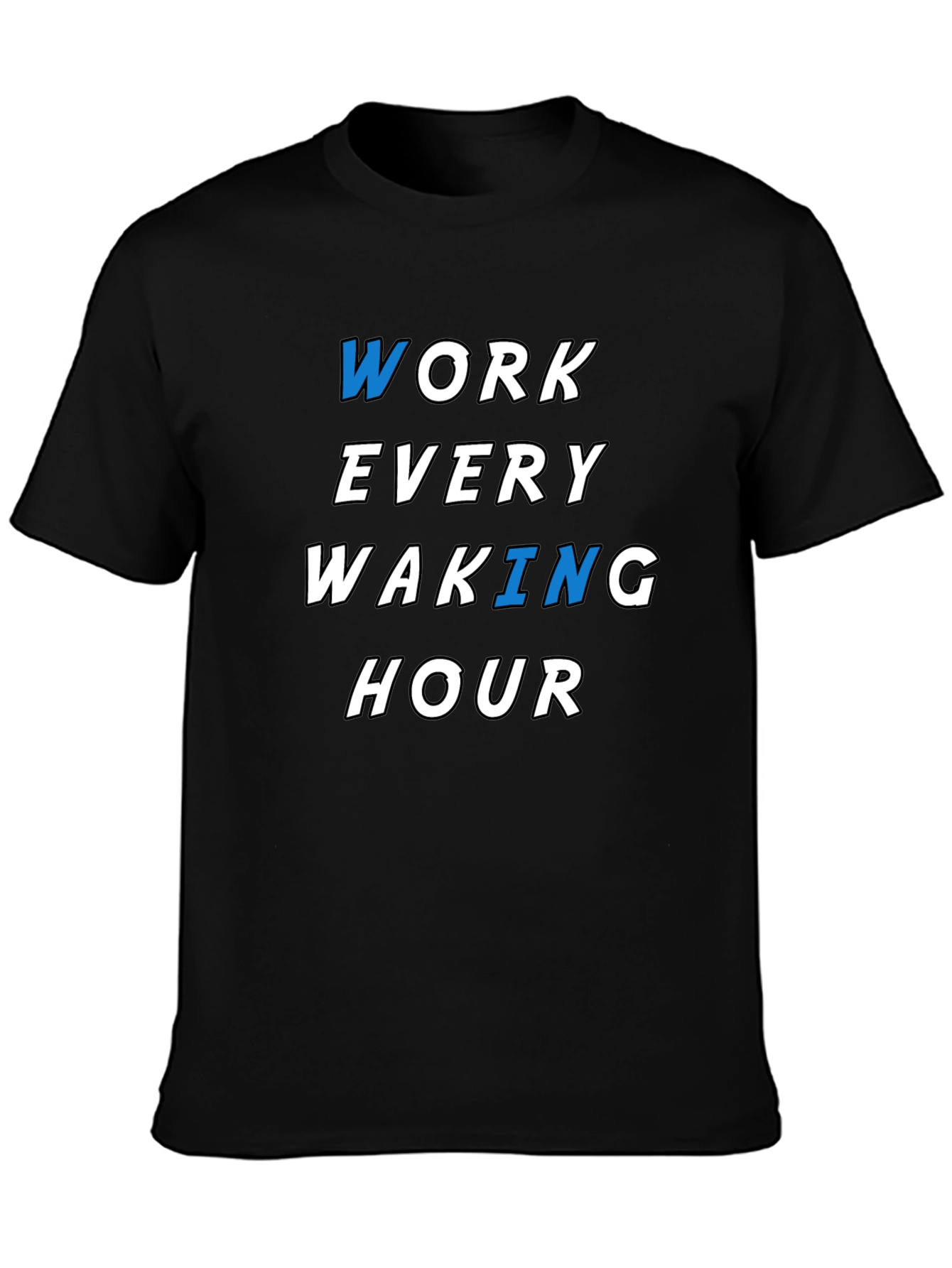 Work Every Waking Hour Graphic Tee - Black