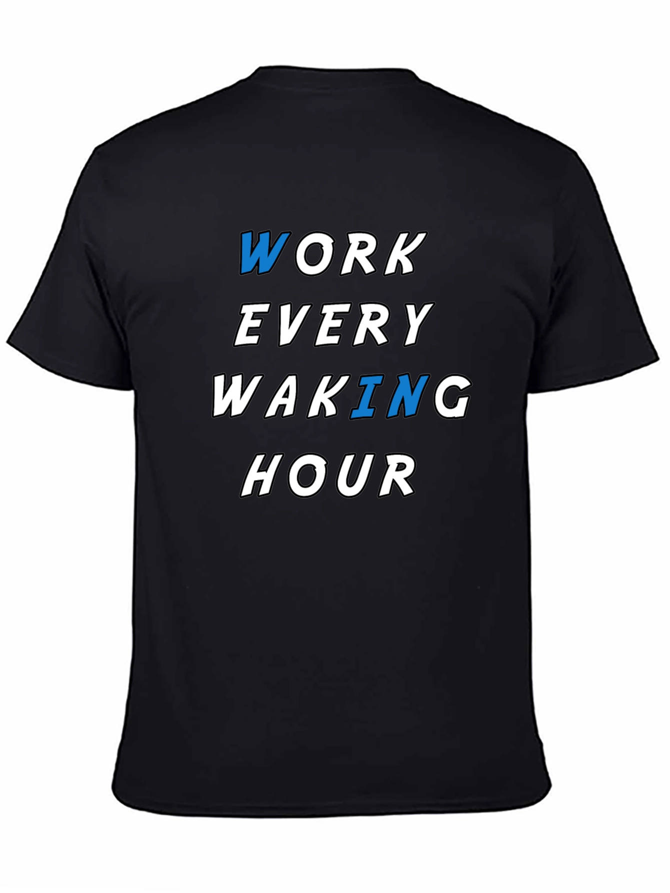 Work Every Waking Hour Graphic Tee - Black