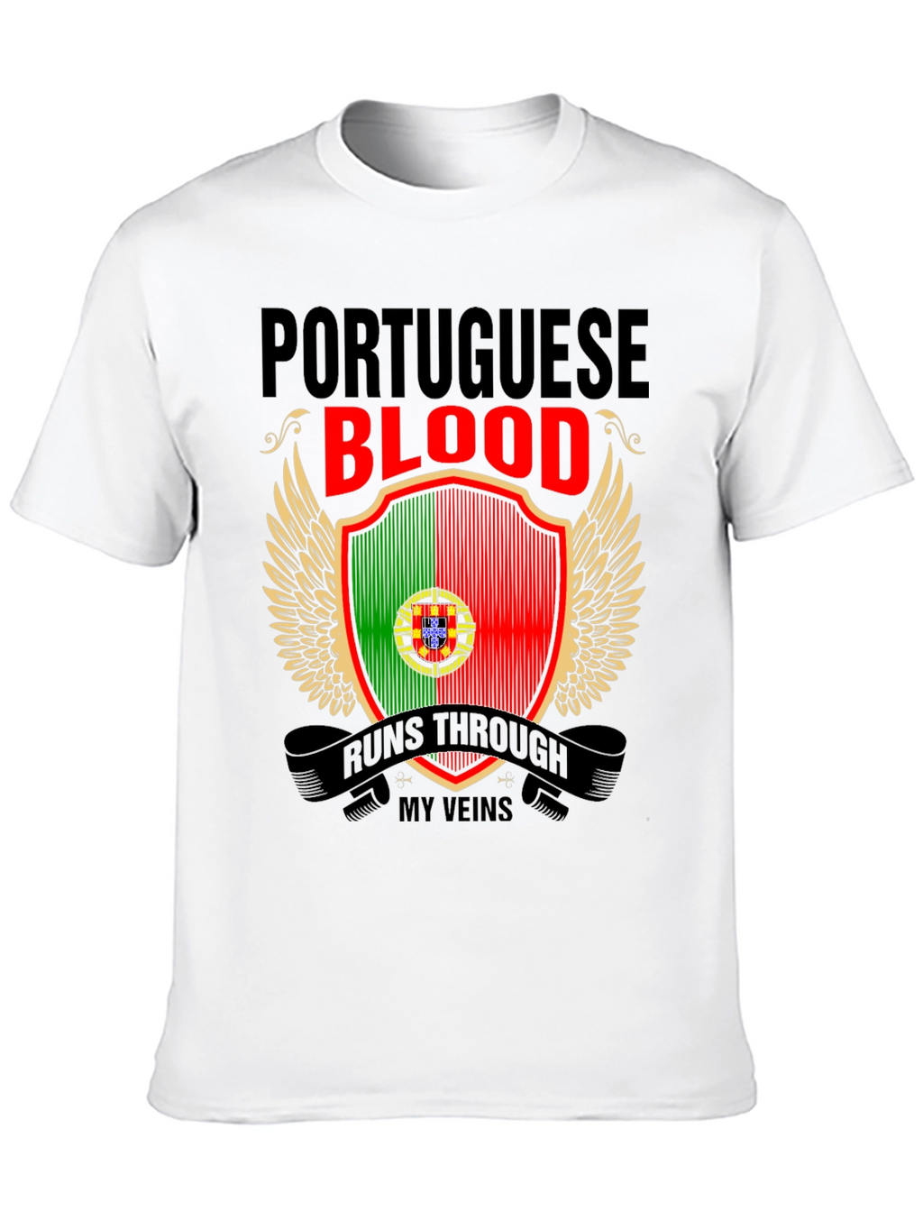 Portuguese Blood Runs Through My Veins T-Shirt