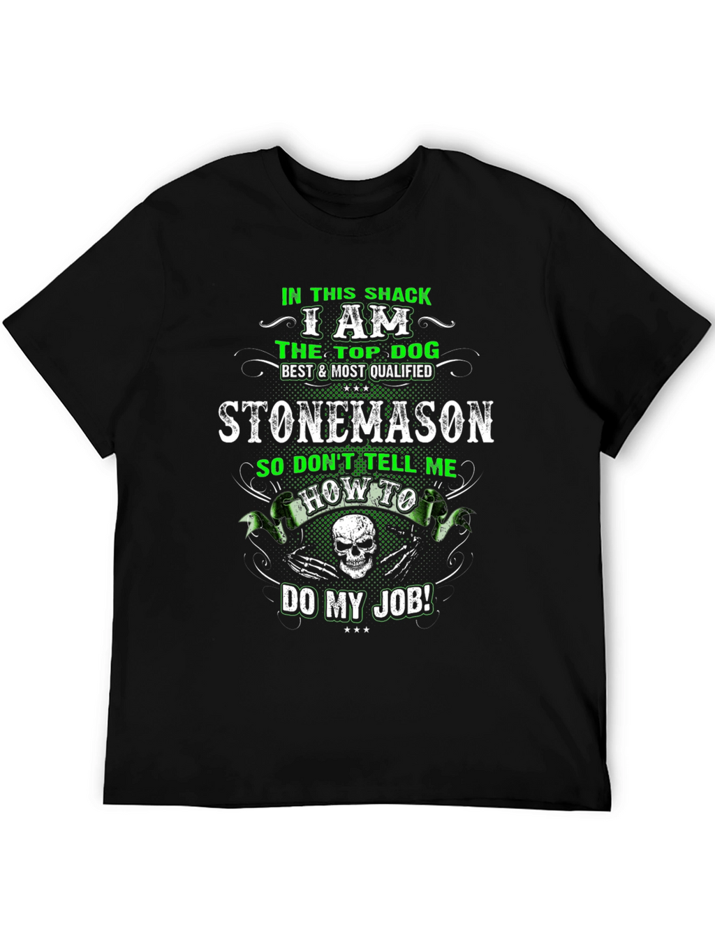 Stonemason T-Shirt: Top Dog Best Qualified