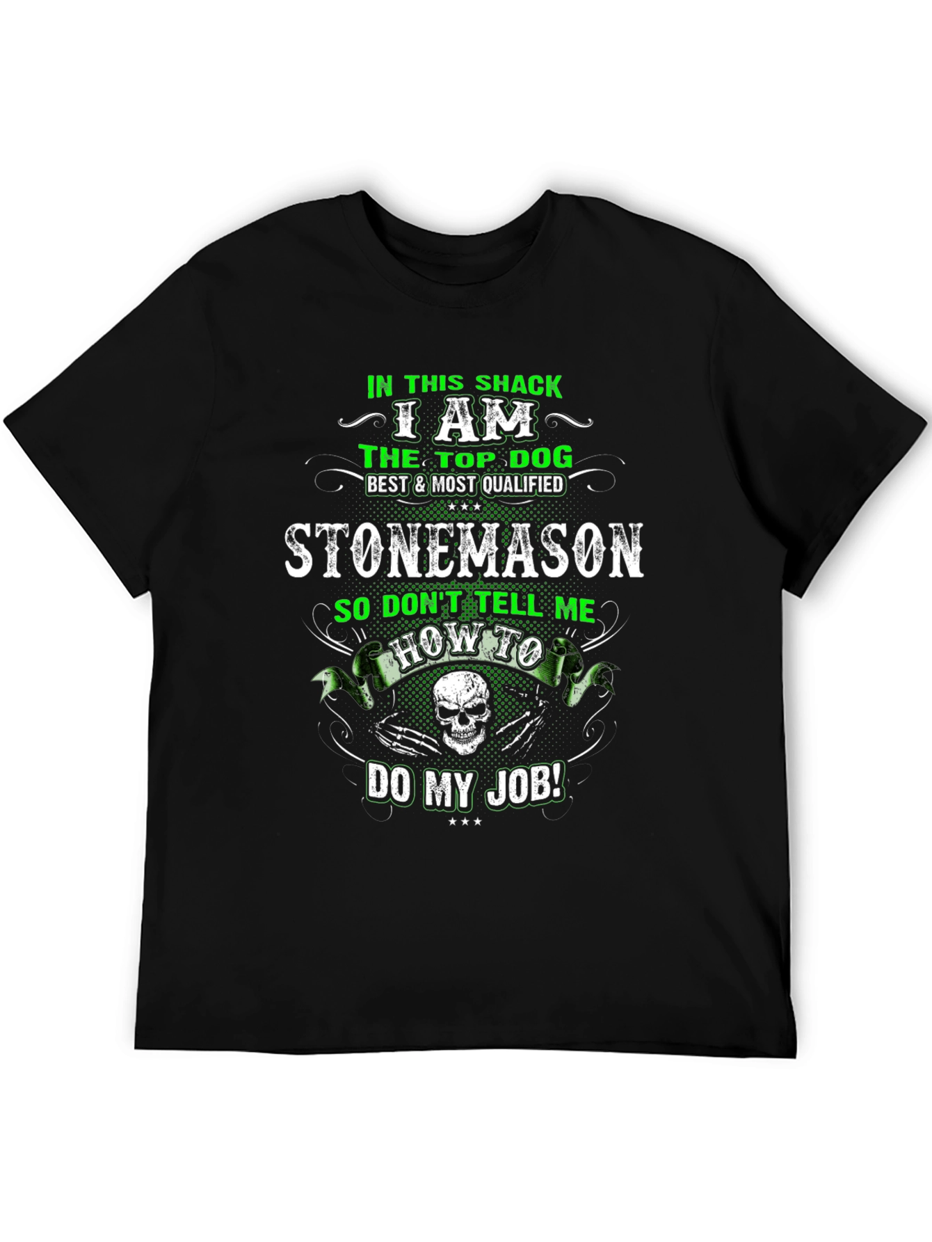 Stonemason T-Shirt: Top Dog Best Qualified
