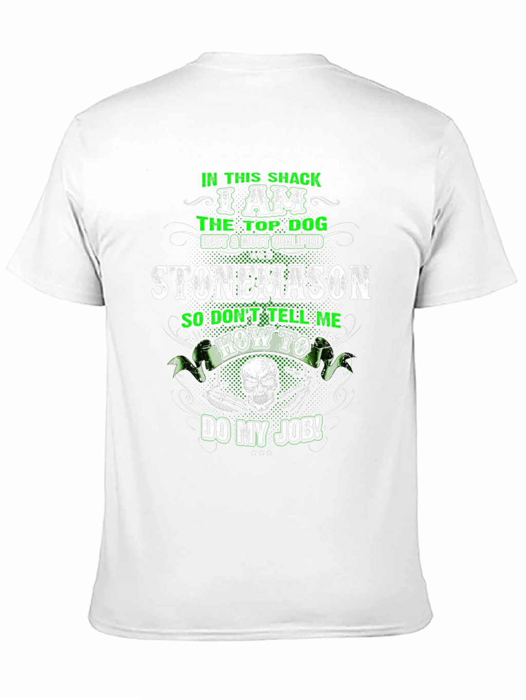 Stonemason T-Shirt: Top Dog Best Qualified