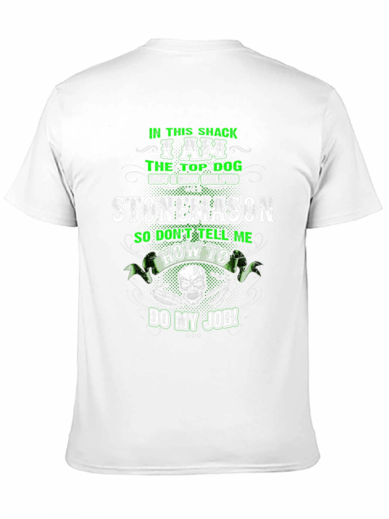 Stonemason T-Shirt: Top Dog Best Qualified