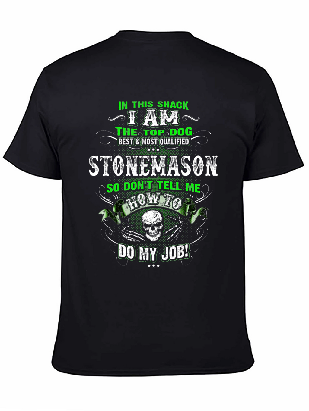 Stonemason T-Shirt: Top Dog Best Qualified