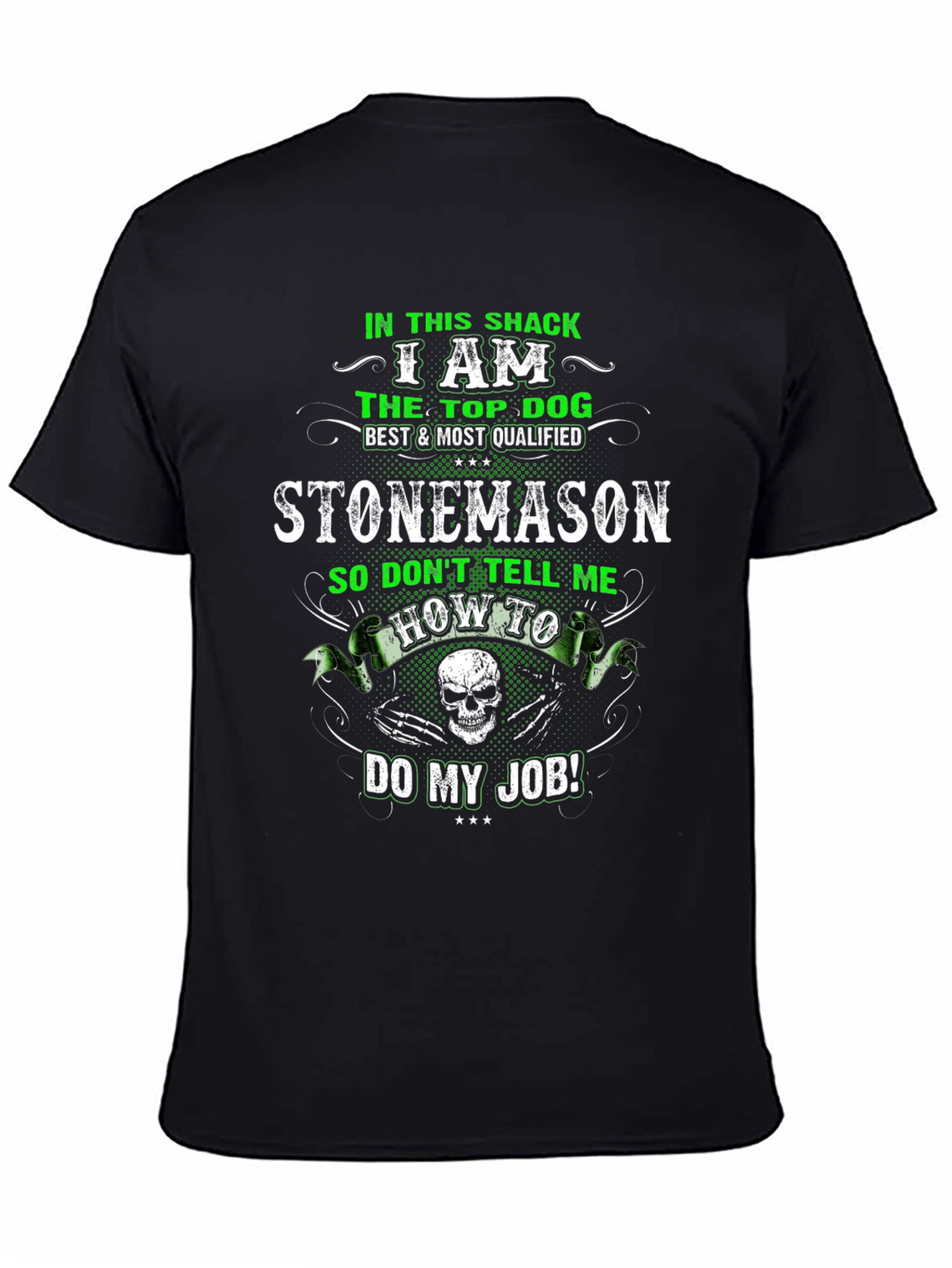 Stonemason T-Shirt: Top Dog Best Qualified