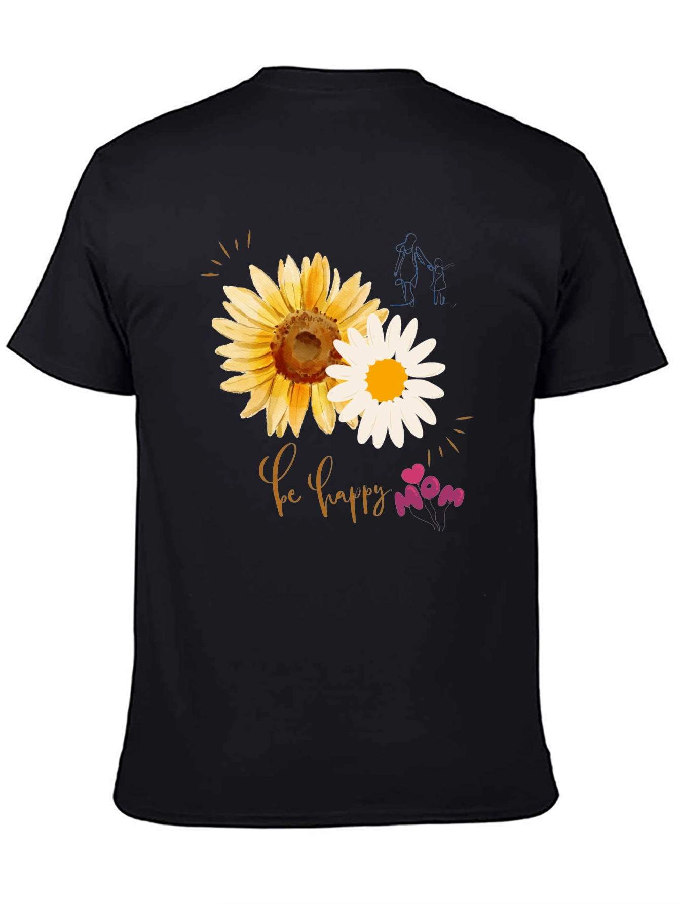 Be Happy Mom Sunflower Graphic T-Shirt