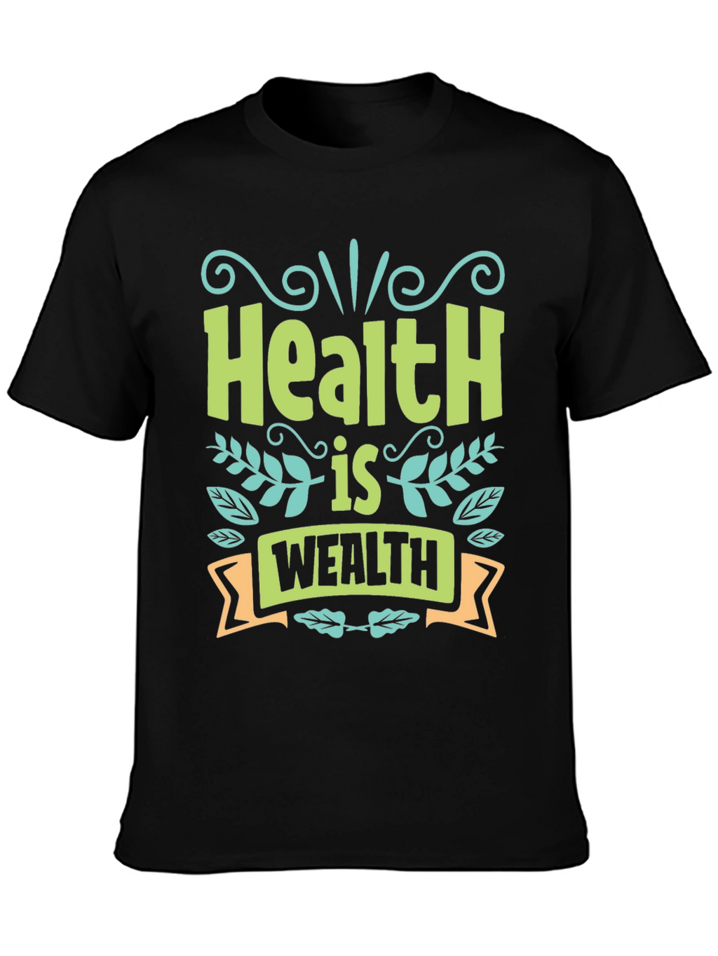 Health is Wealth Graphic T-Shirt
