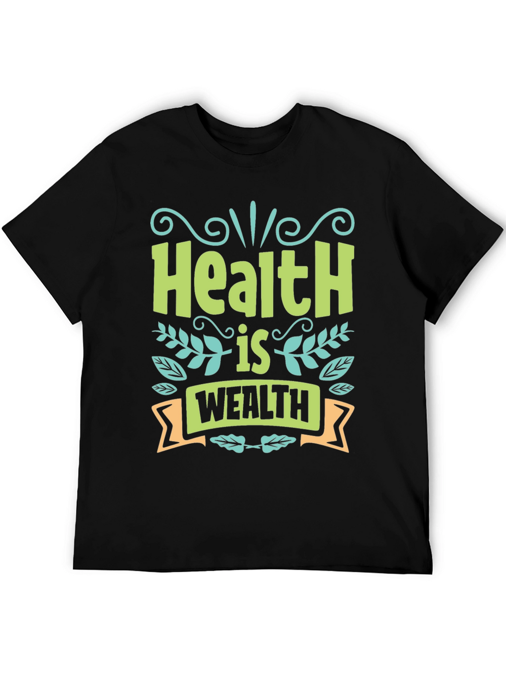 Health is Wealth Graphic T-Shirt