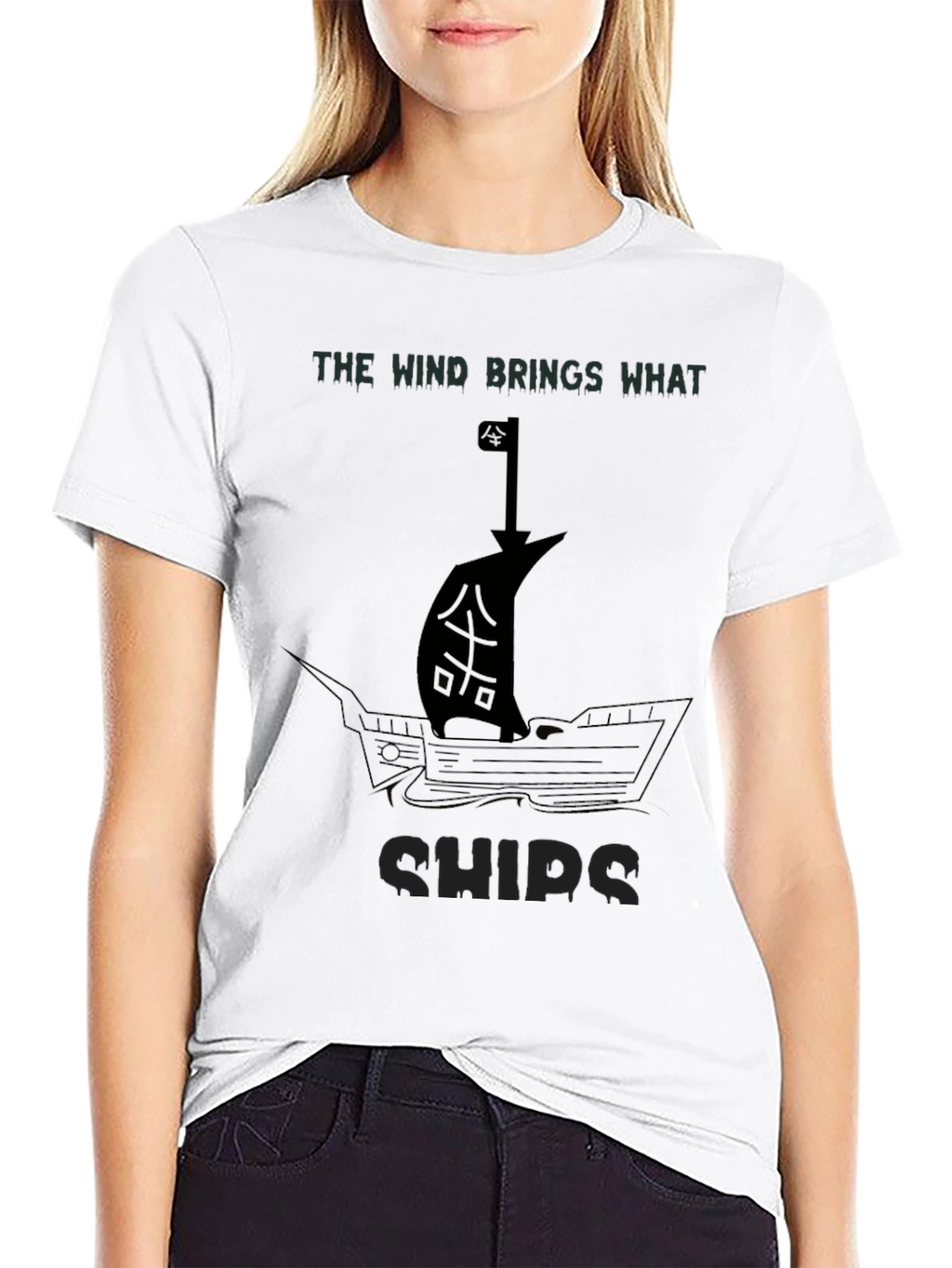 The Wind Brings What Ships - Graphic T-Shirt