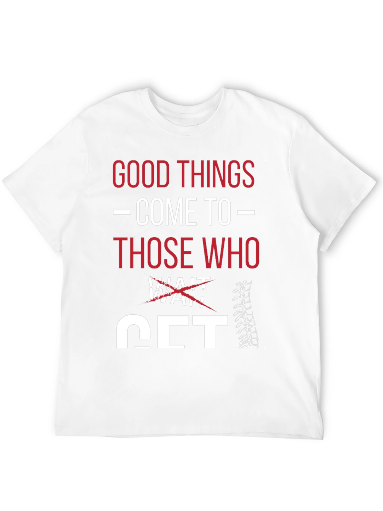 Good Things Get T-Shirt