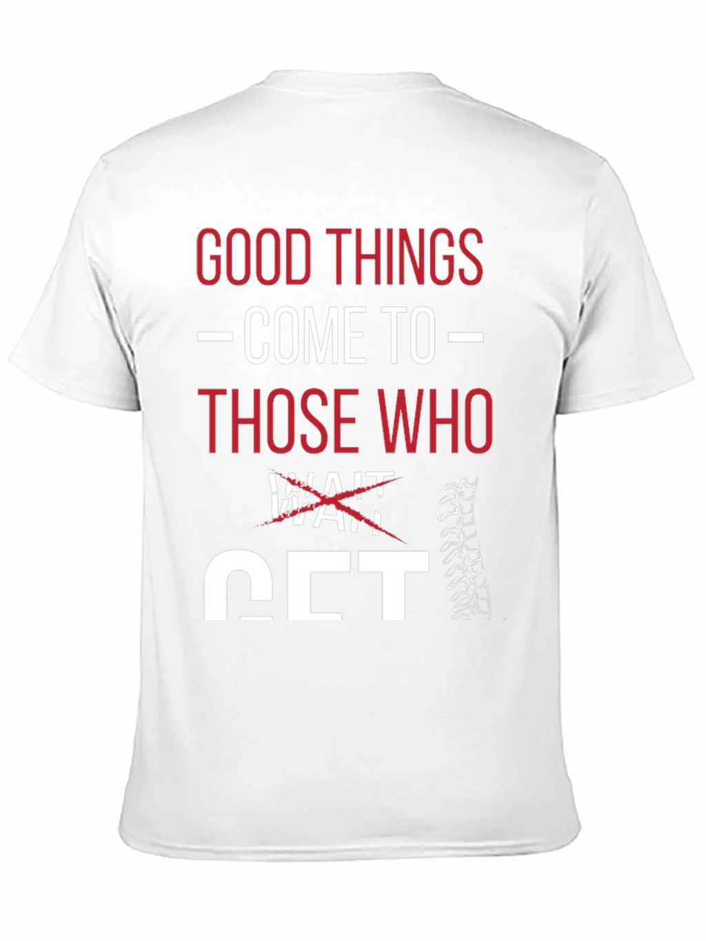Good Things Get T-Shirt