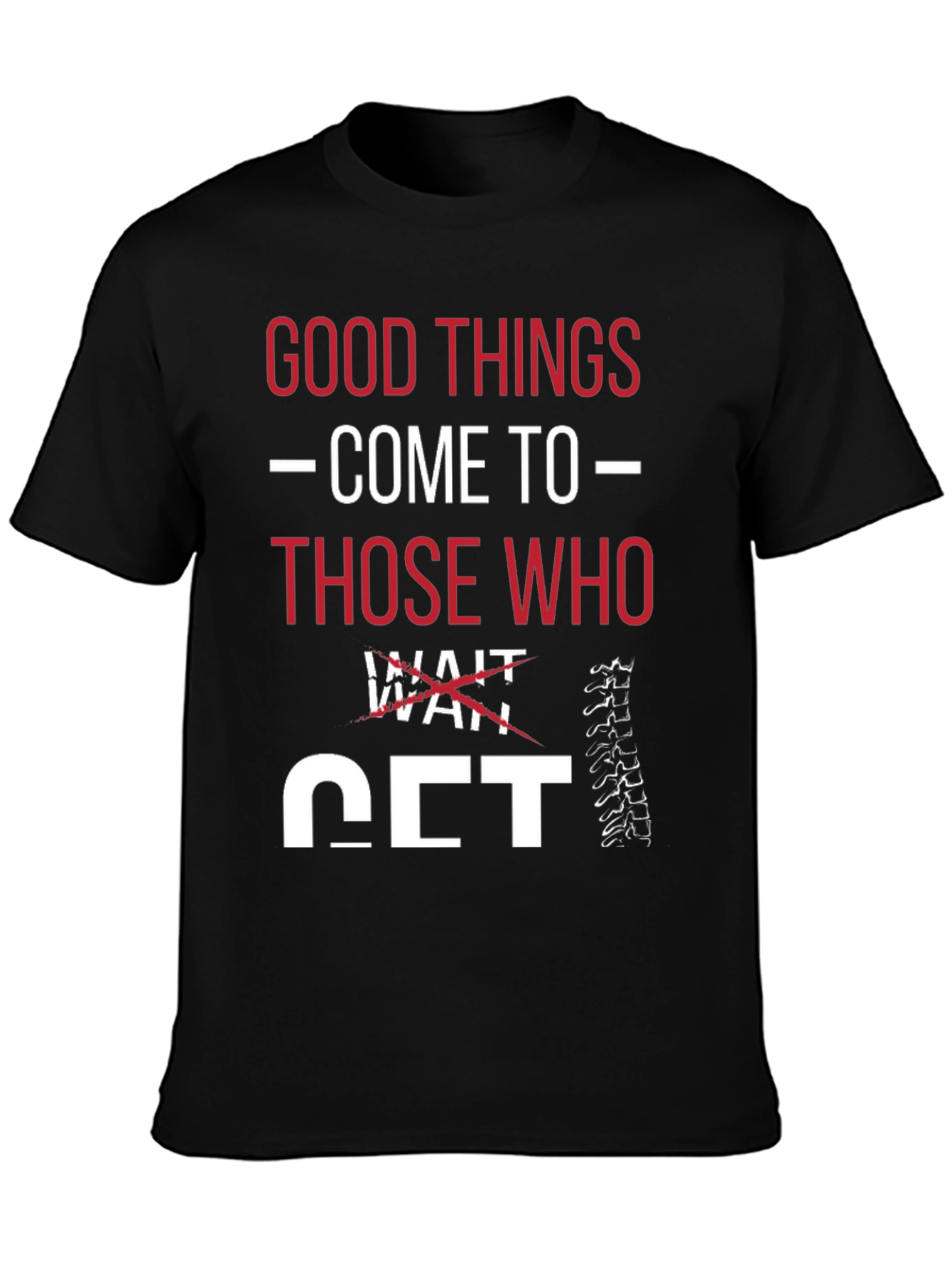 Good Things Get T-Shirt