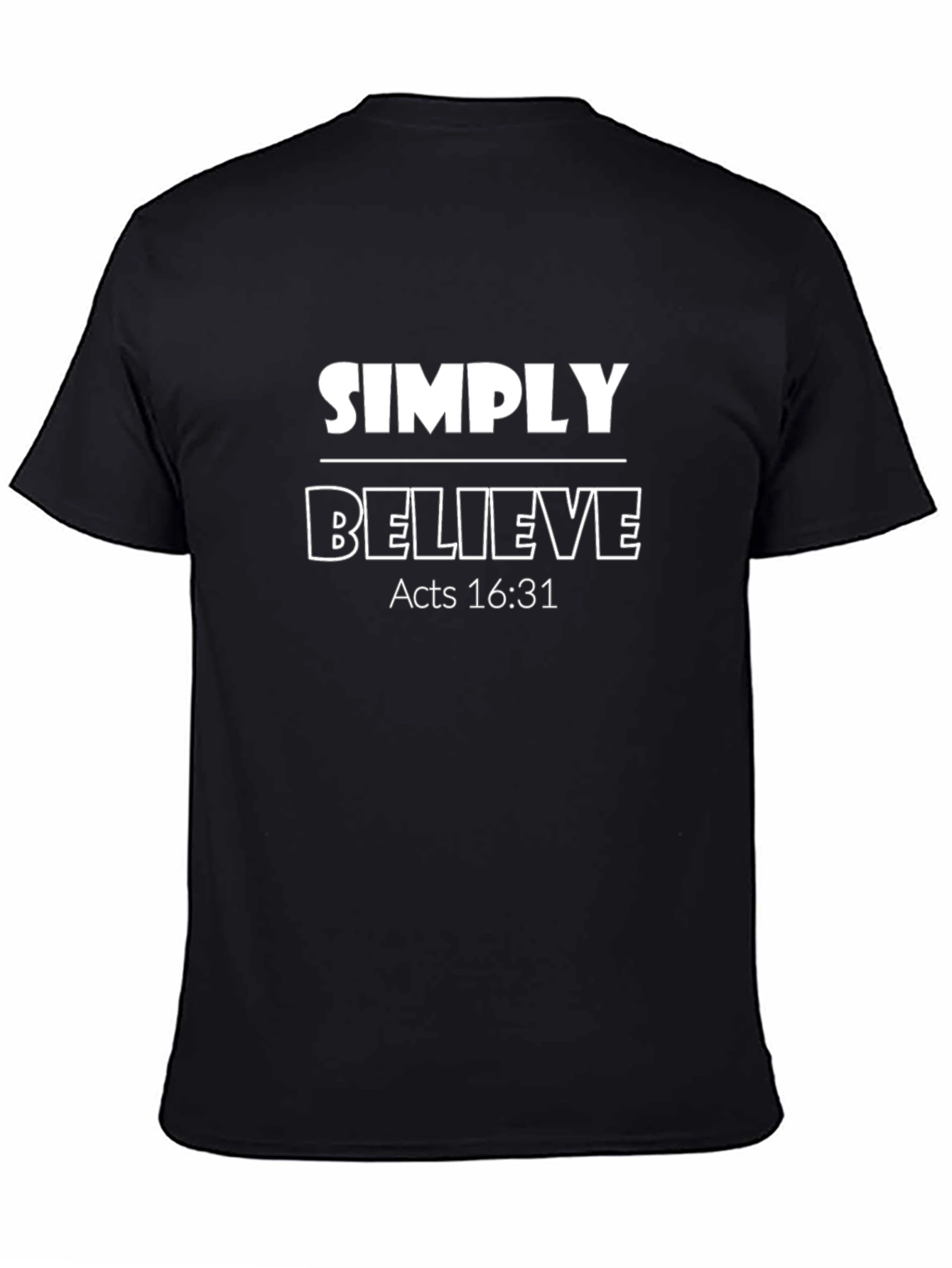 Simply Believe Christian T-Shirt Acts 16:31