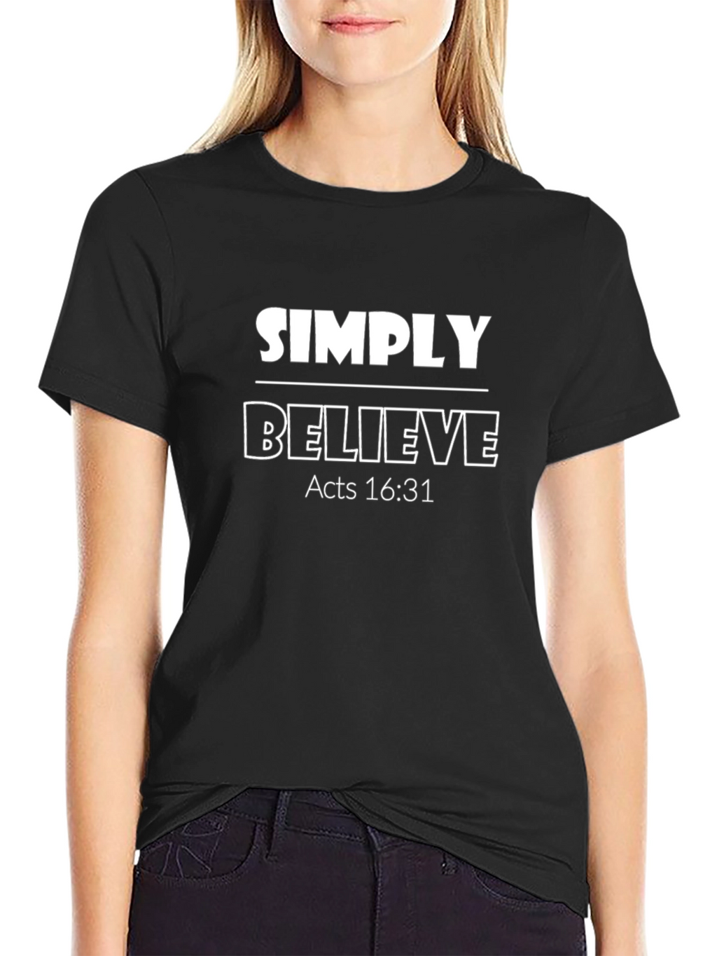 Simply Believe Christian T-Shirt Acts 16:31