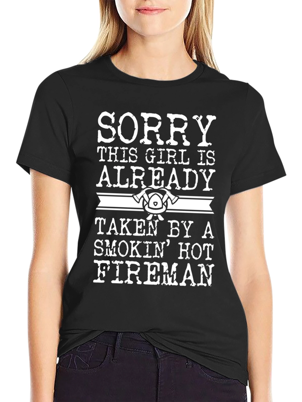 Sorry Taken by a Hot Fireman T-Shirt