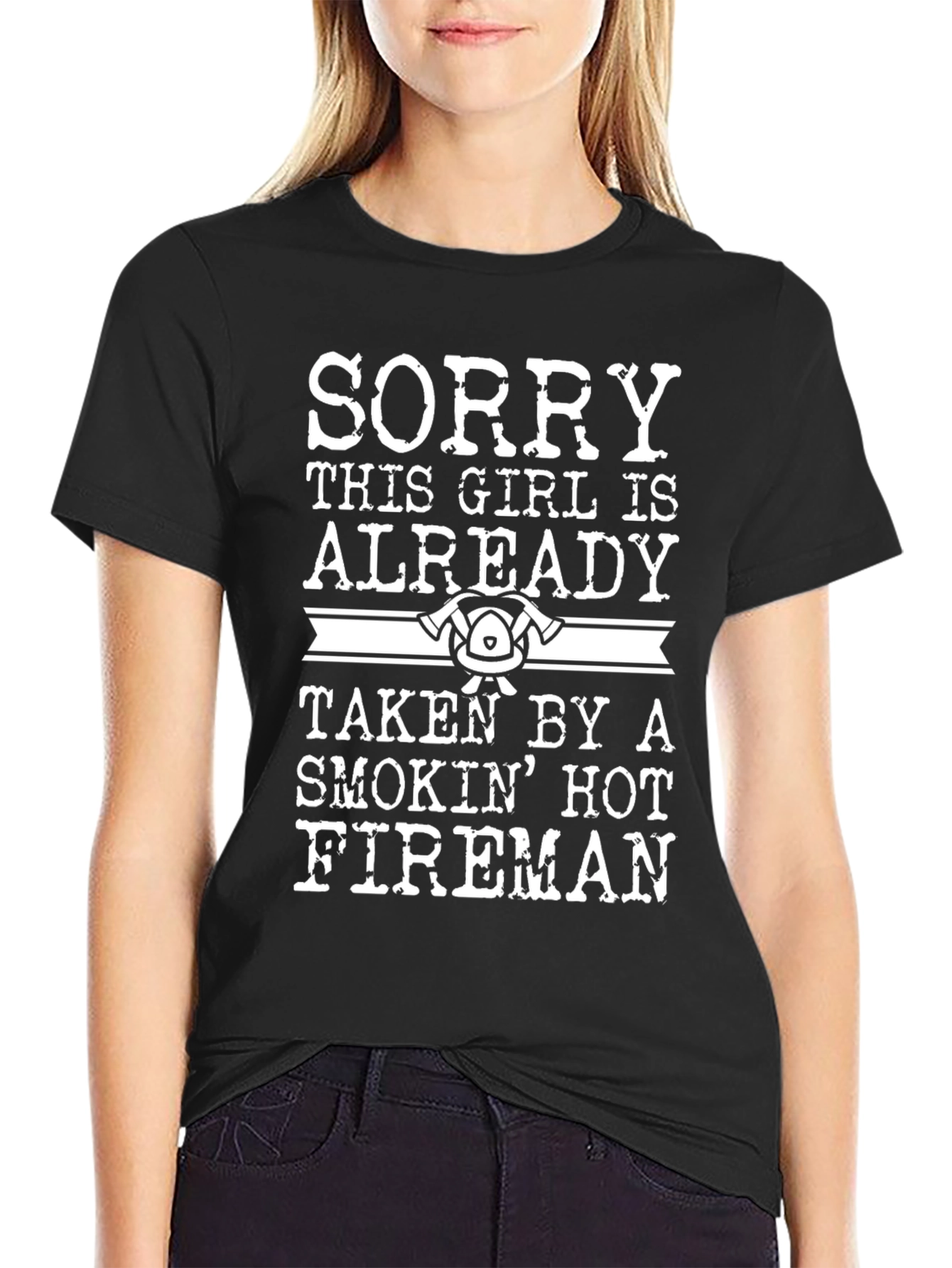 Sorry Taken by a Hot Fireman T-Shirt